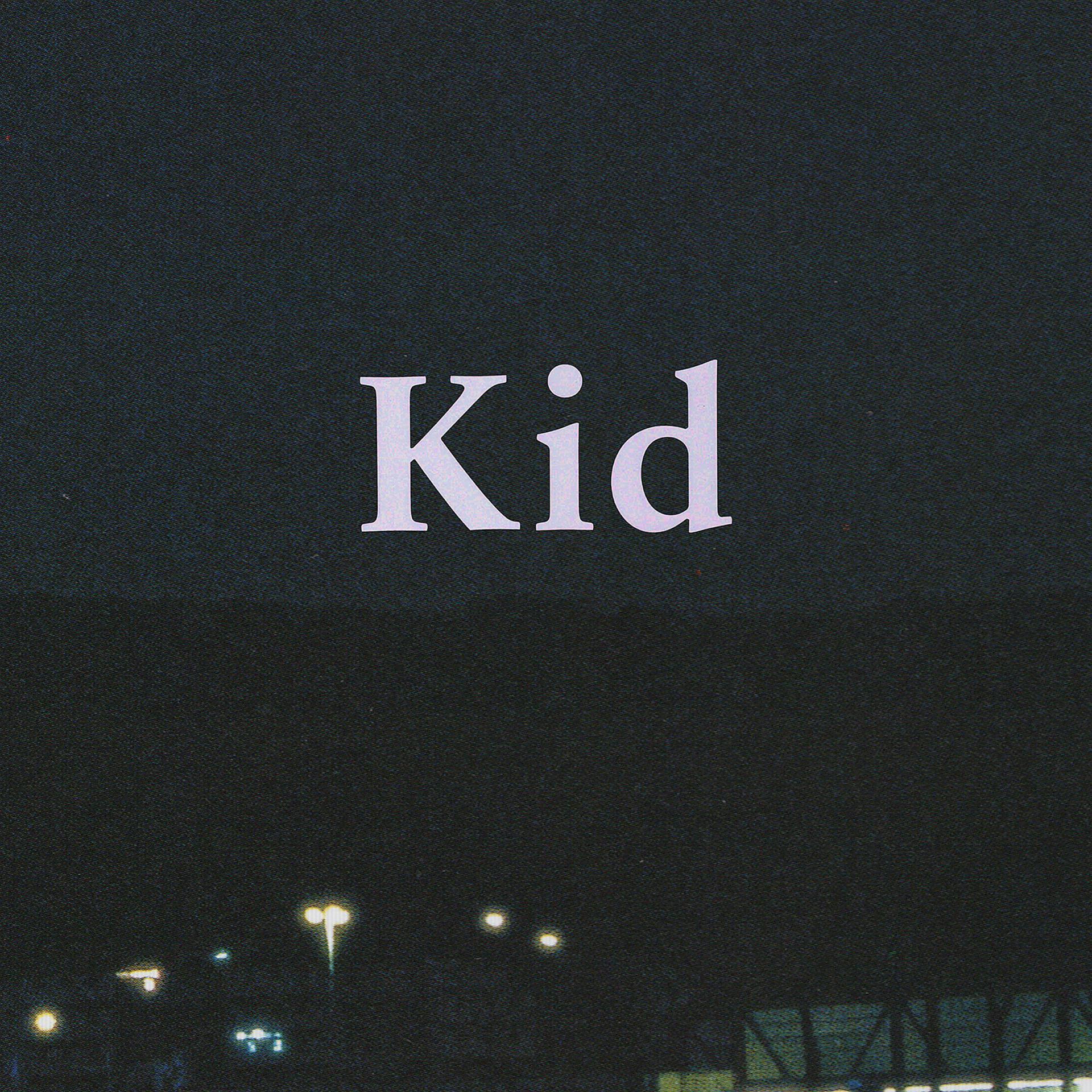 Постер альбома Kid
