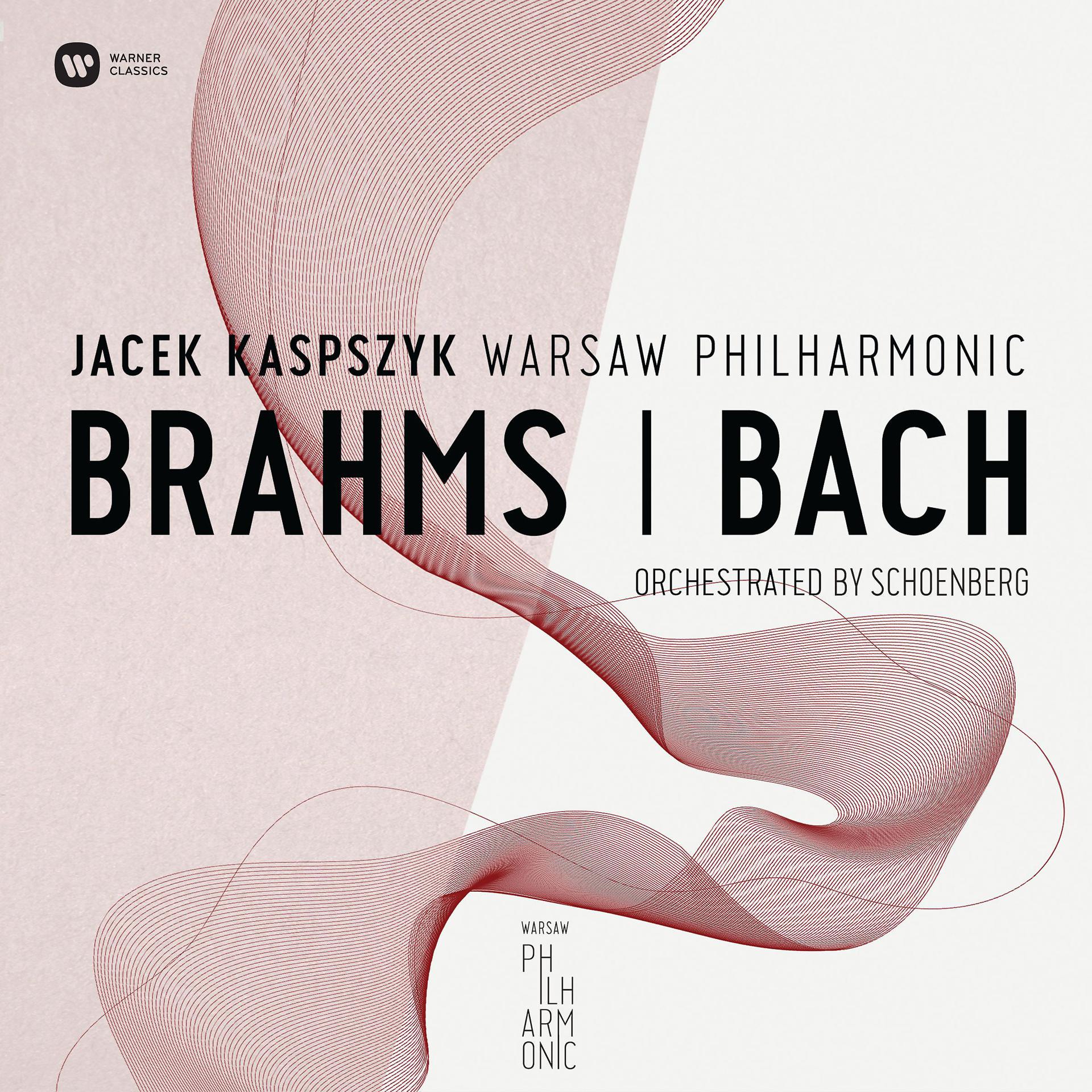 Постер альбома Warsaw Philharmonic:Brahms & Bach Orchestrated By Schonberg