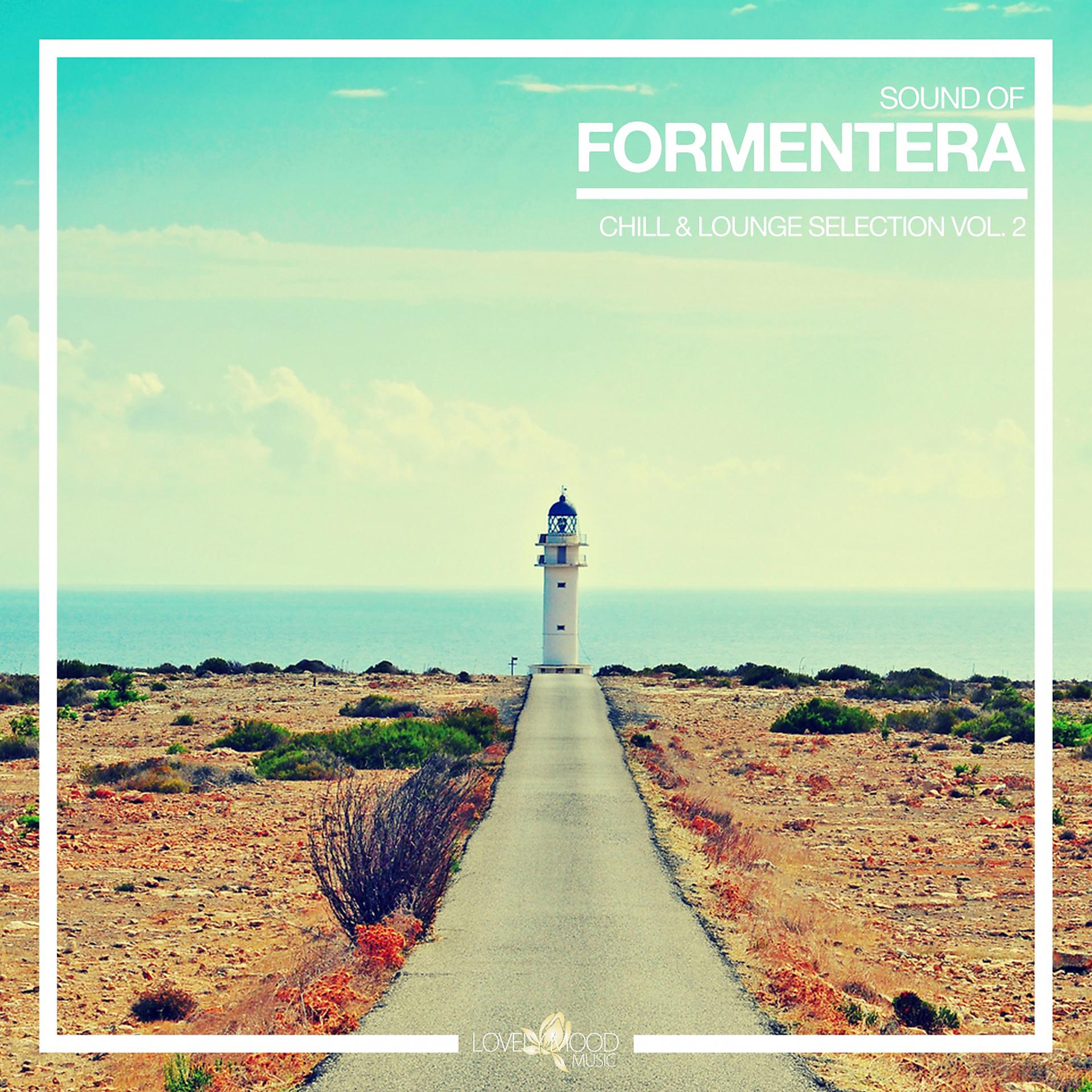 Постер альбома Sound of Formentera - Chill & Lounge Selection, Vol. 2