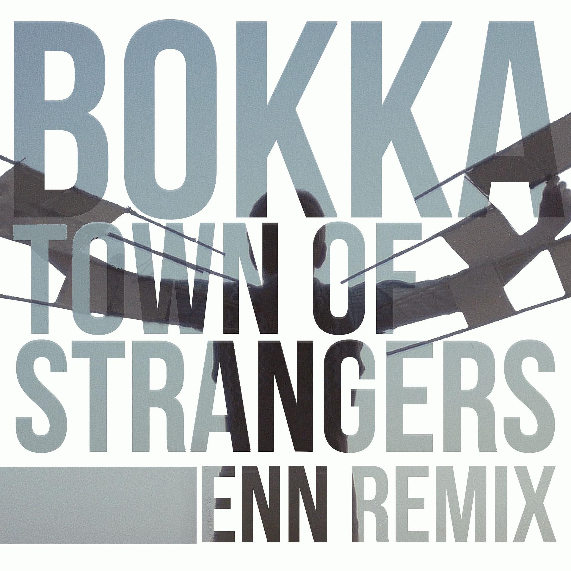 Постер альбома Town Of Strangers - Enn Remix
