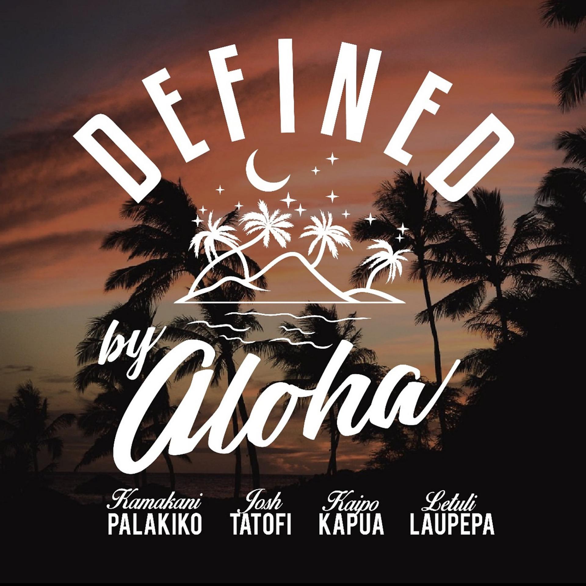 Постер альбома Defined by Aloha