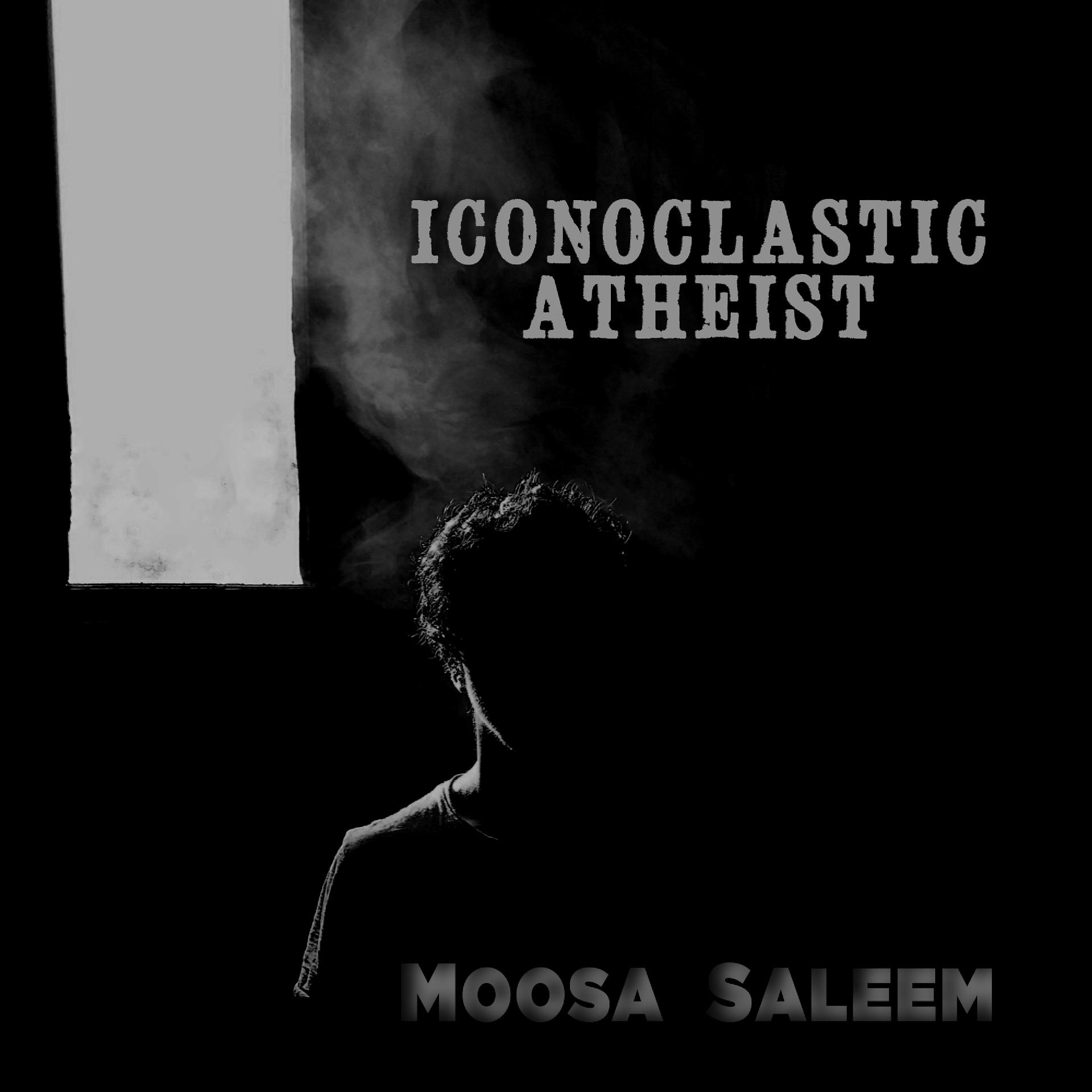 Постер альбома Iconoclastic Atheist