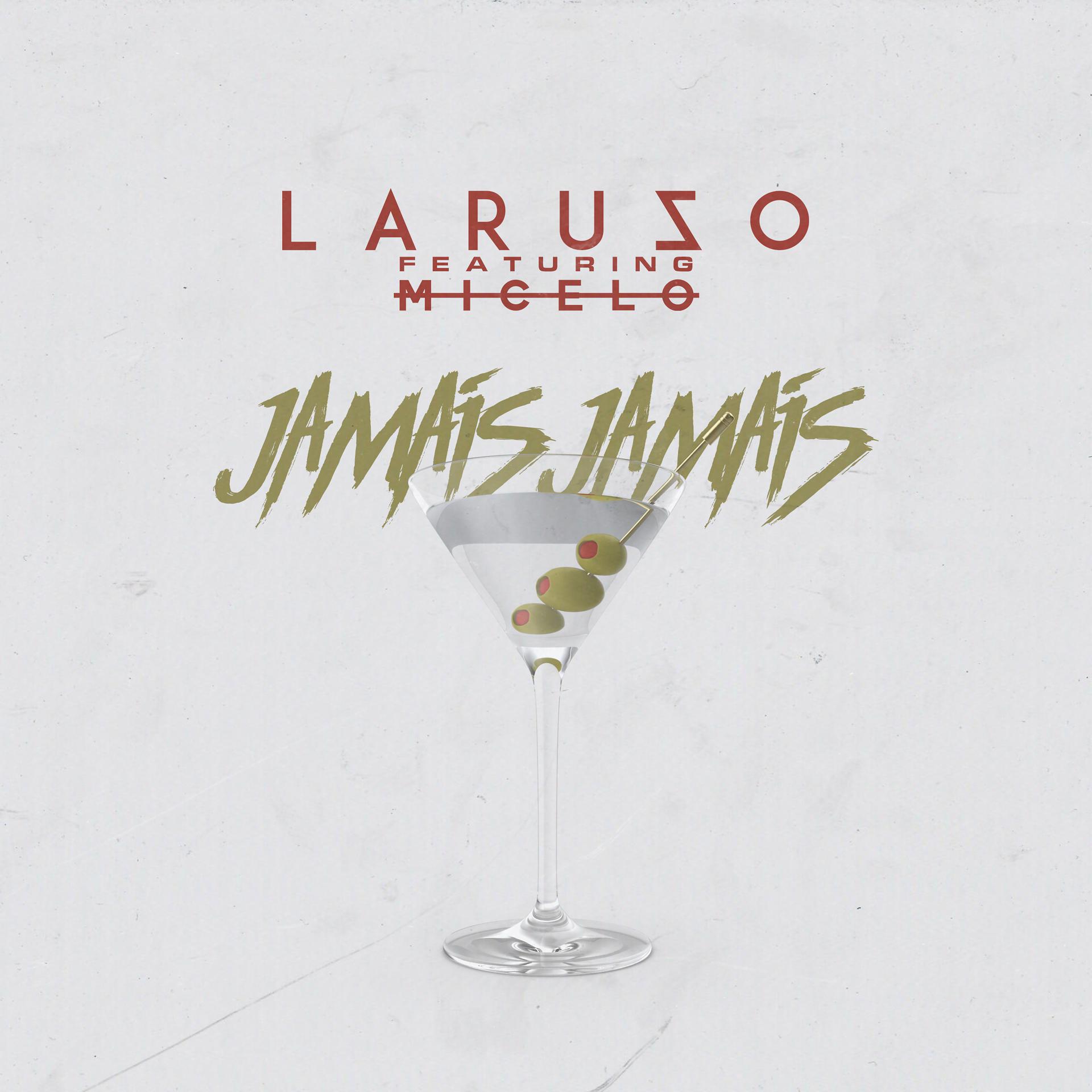 Постер альбома Jamais Jamais (feat. Micel O.)