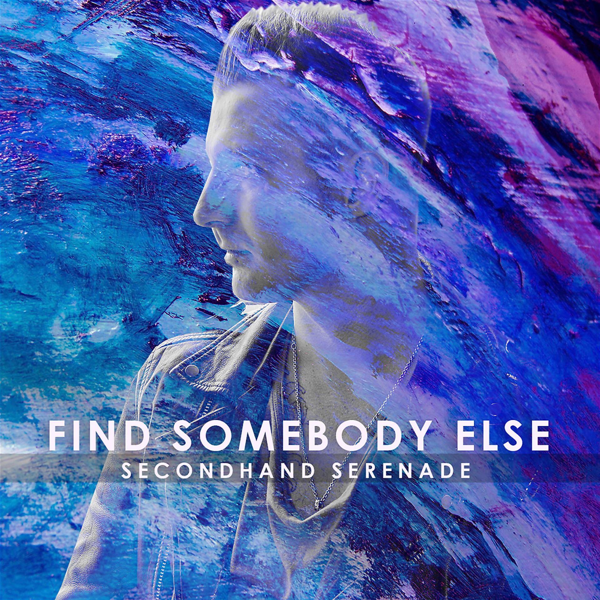 Постер альбома Find Somebody Else