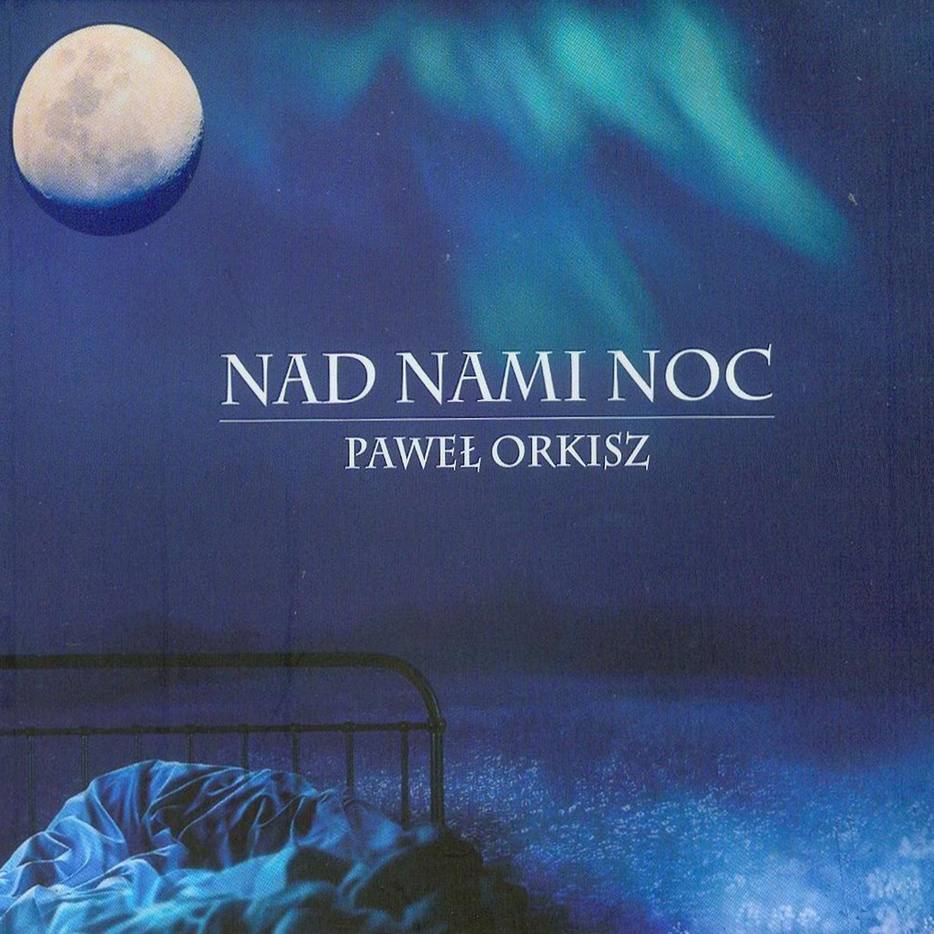Постер альбома Nad Nami Noc