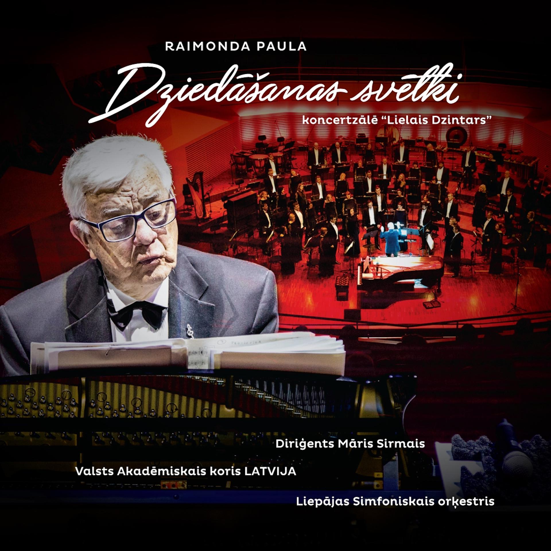 Постер альбома Raimonda Paula dziedāšanas svētki koncertzālē Lielais dzintars