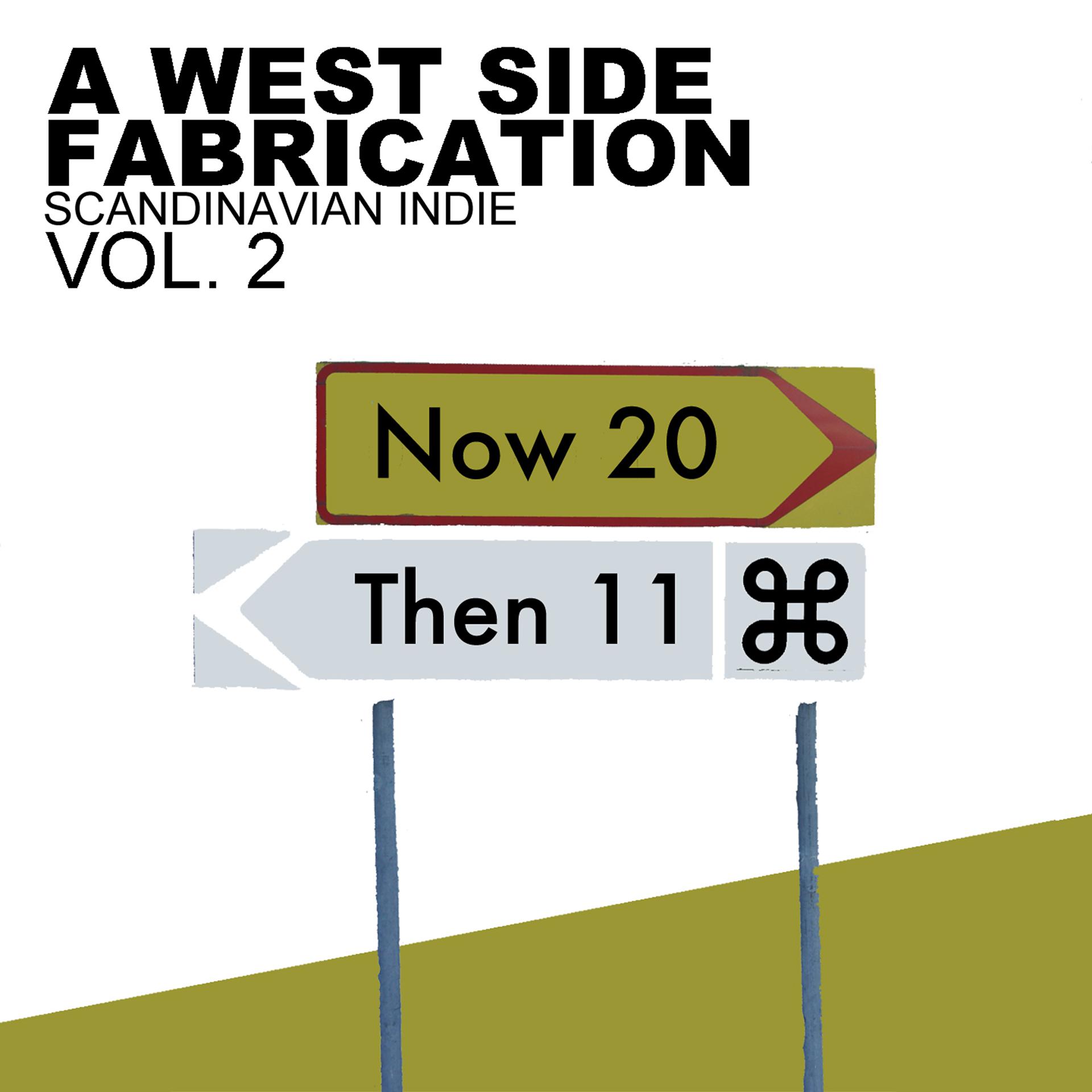 Постер альбома A West Side Fabrication Scandinavian Indie Vol 2 Now & Then