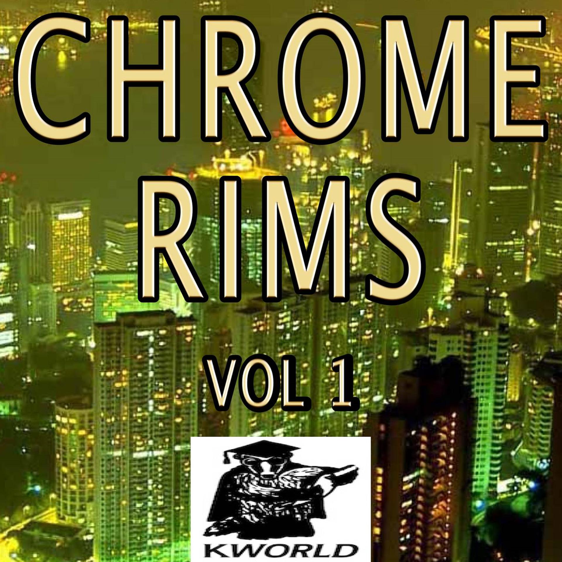 Постер альбома Chrome Rims, Vol. 1