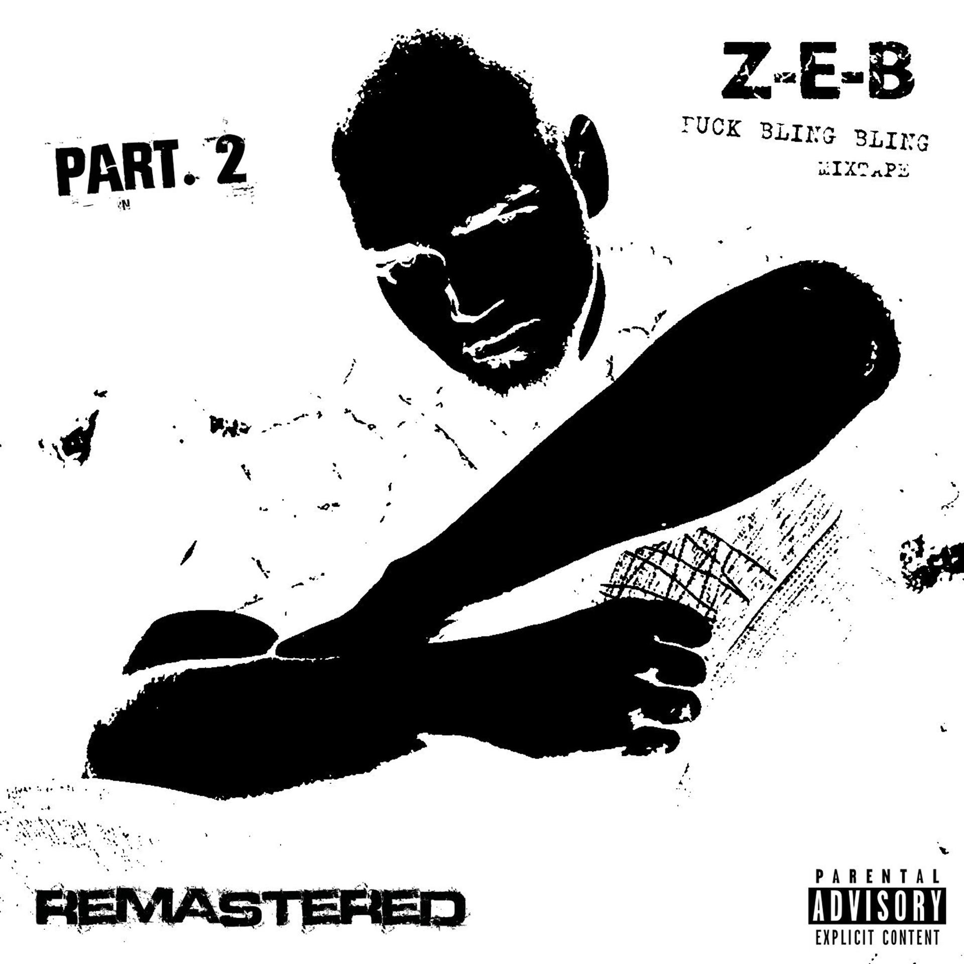 Постер альбома Z-E-B - Fuck Bling Bling Part. 2 (MixTape)