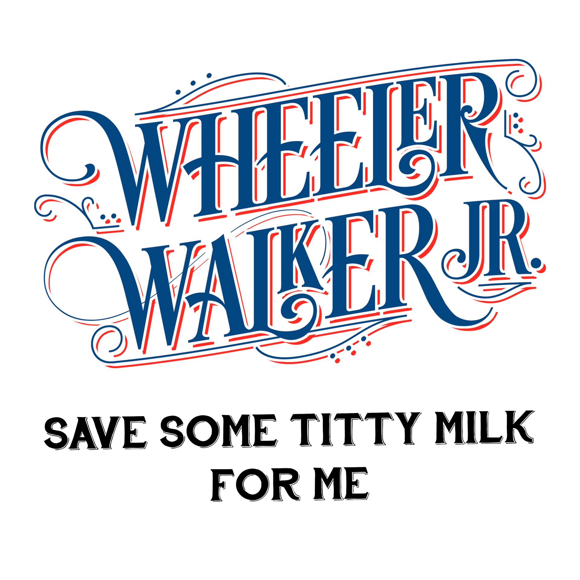 Постер альбома Save Some Titty Milk for Me