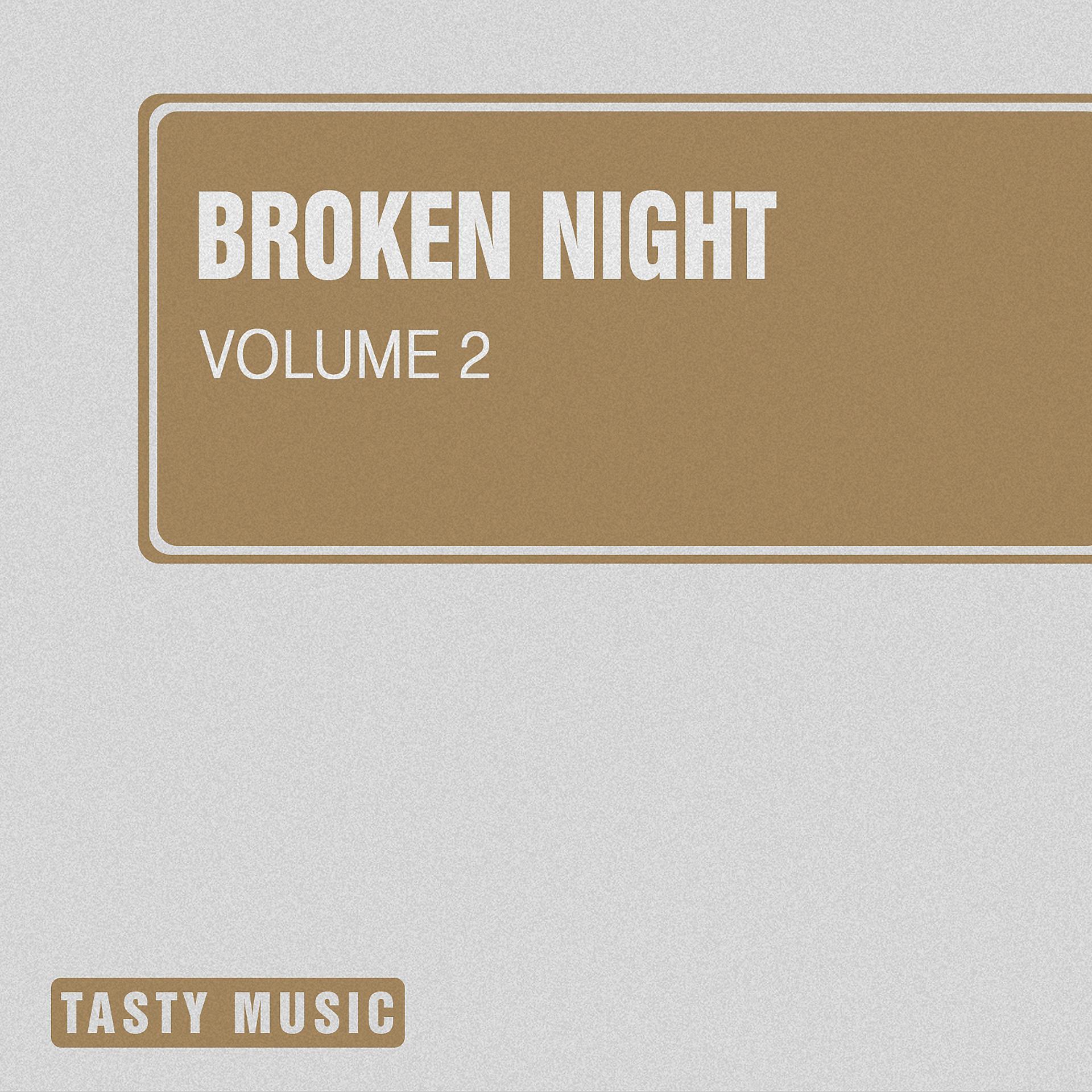 Постер альбома Broken Night, Vol. 2