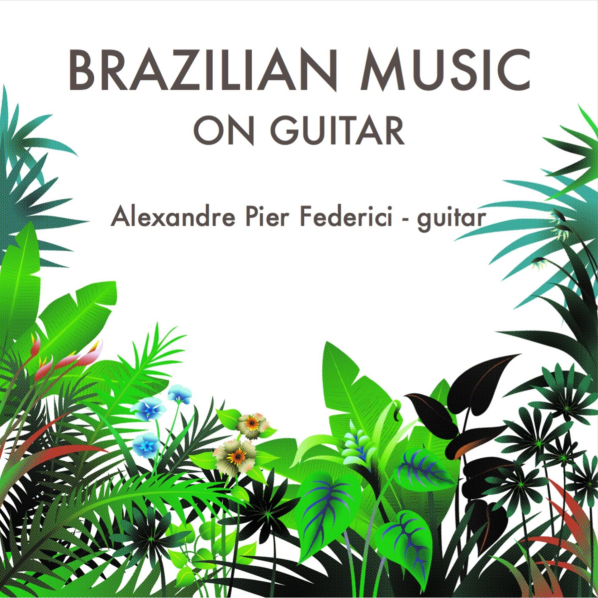 Постер альбома Brazilian Music on Guitar