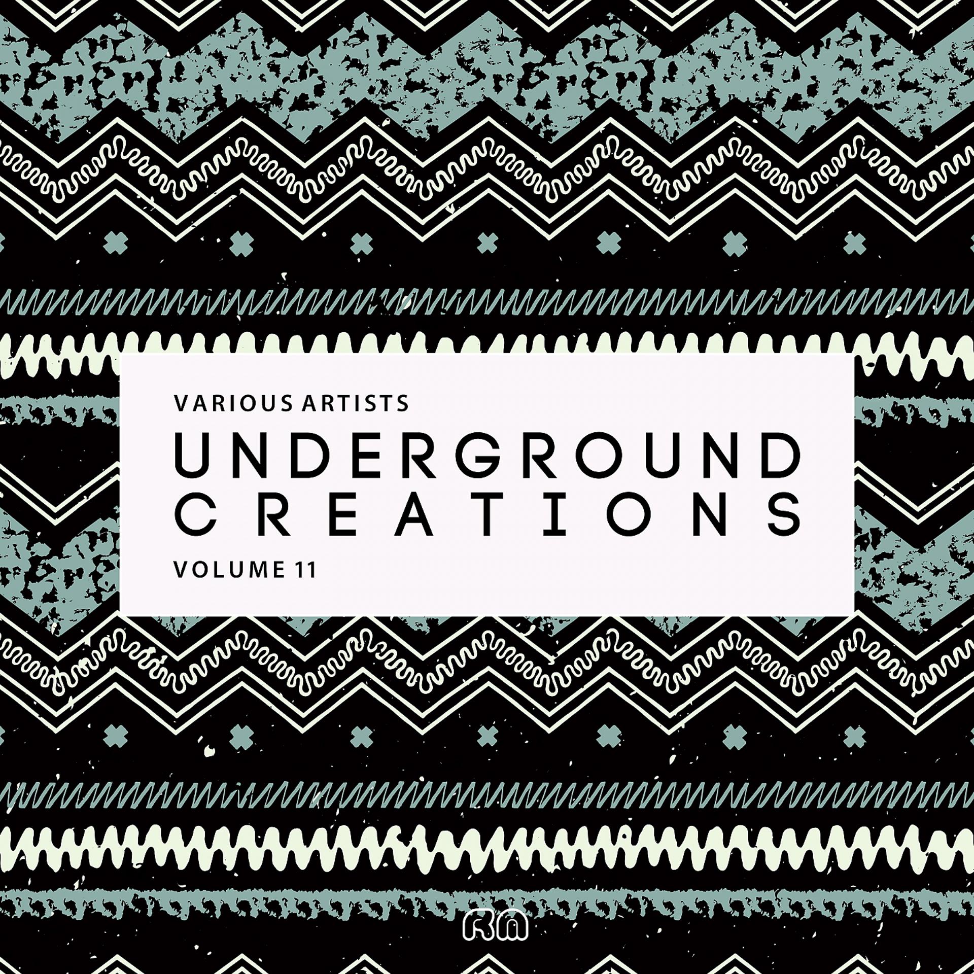 Постер альбома Underground Creations, Vol. 11