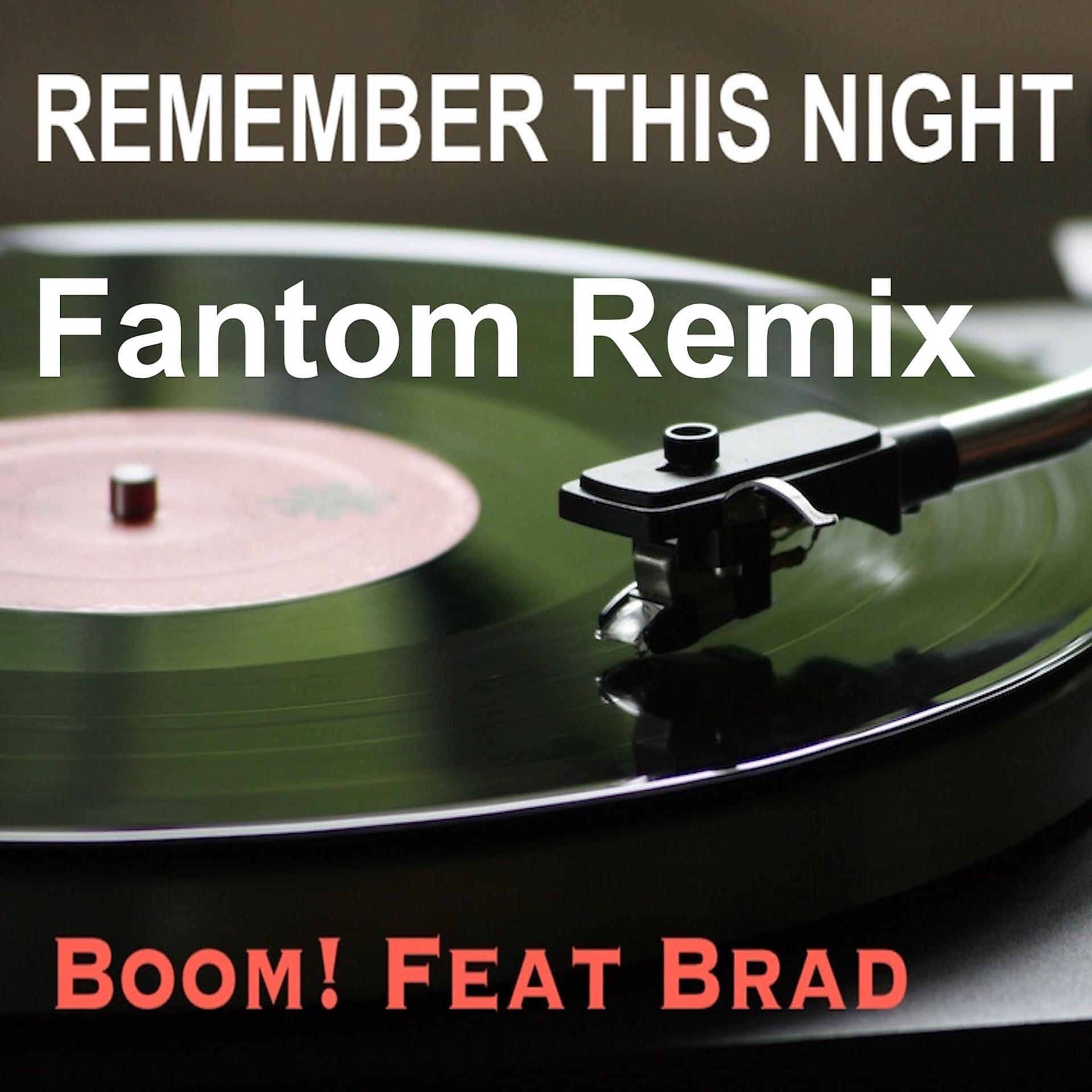 Постер альбома Remember This Night (Fantom Remix)
