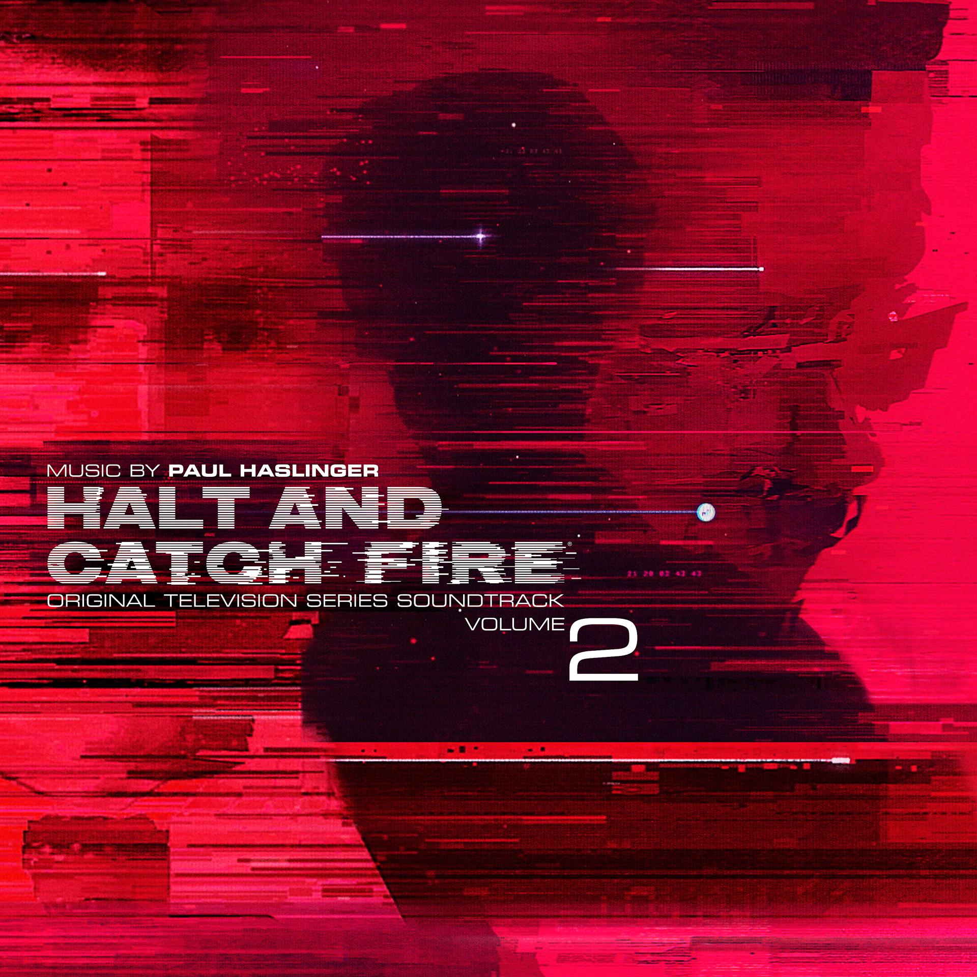 Постер альбома Halt and Catch Fire Vol 2 (Original Television Series Soundtrack)