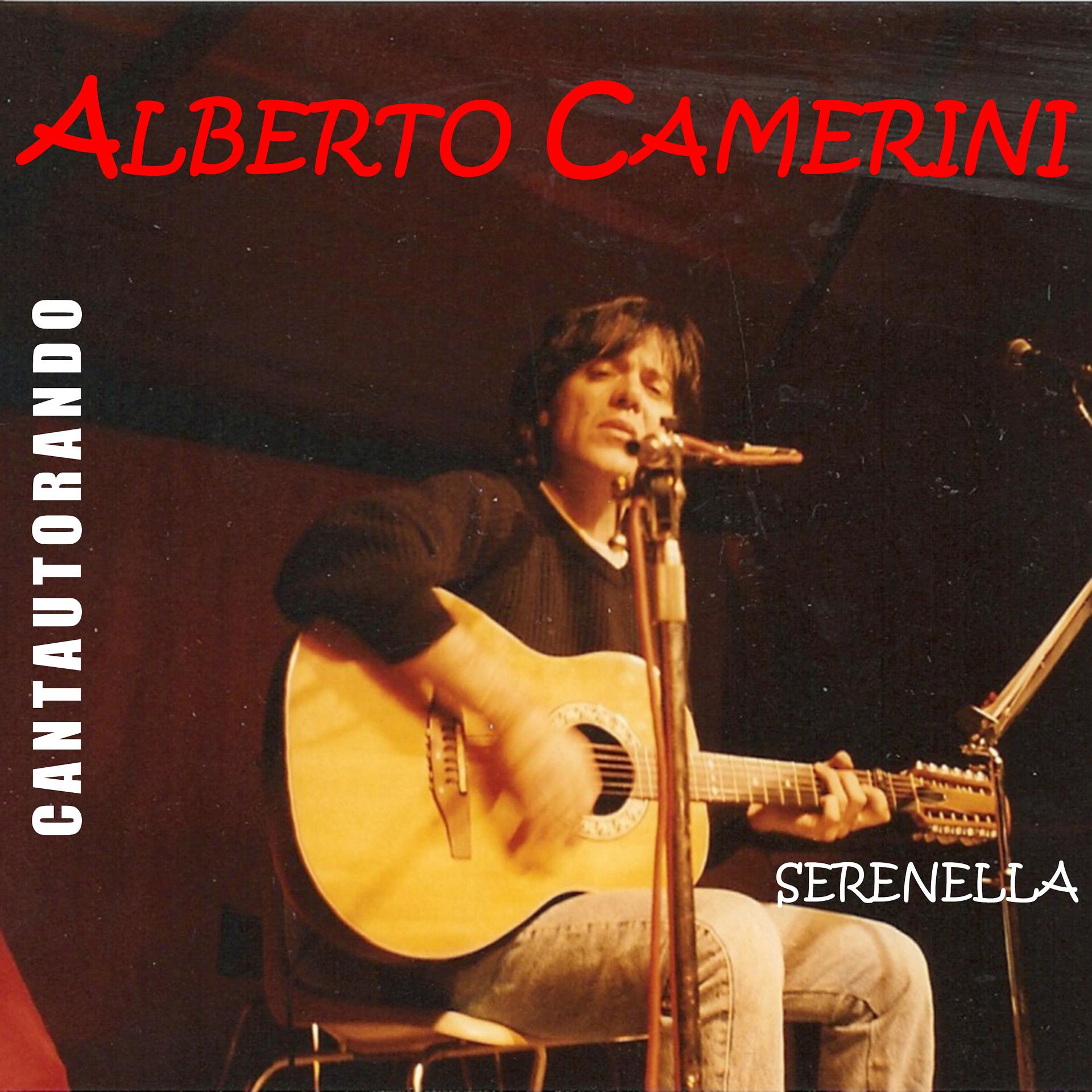 Постер альбома Cantautorando Alberto Camerini: Serenella - EP