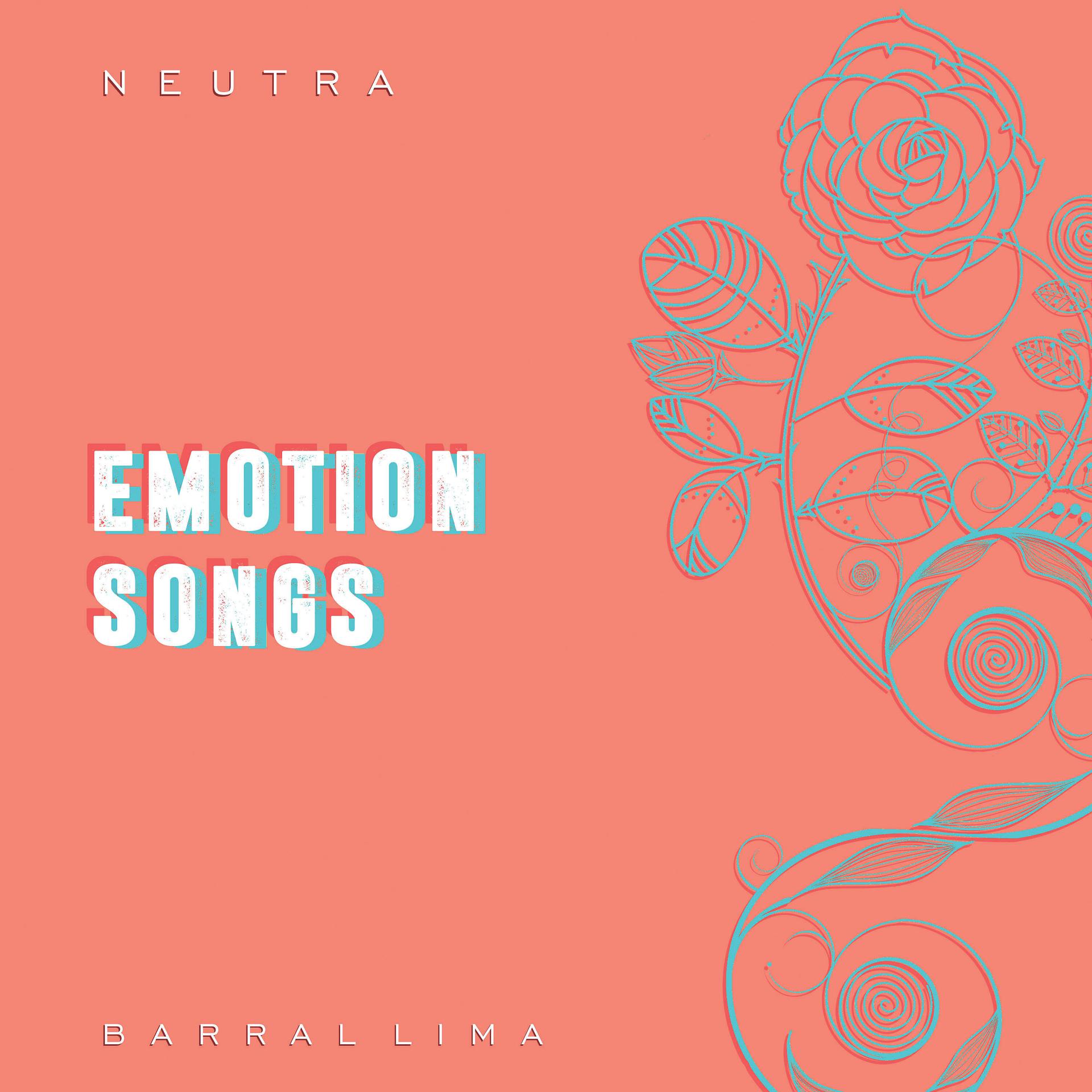 Постер альбома Neutra_ Emotion Songs