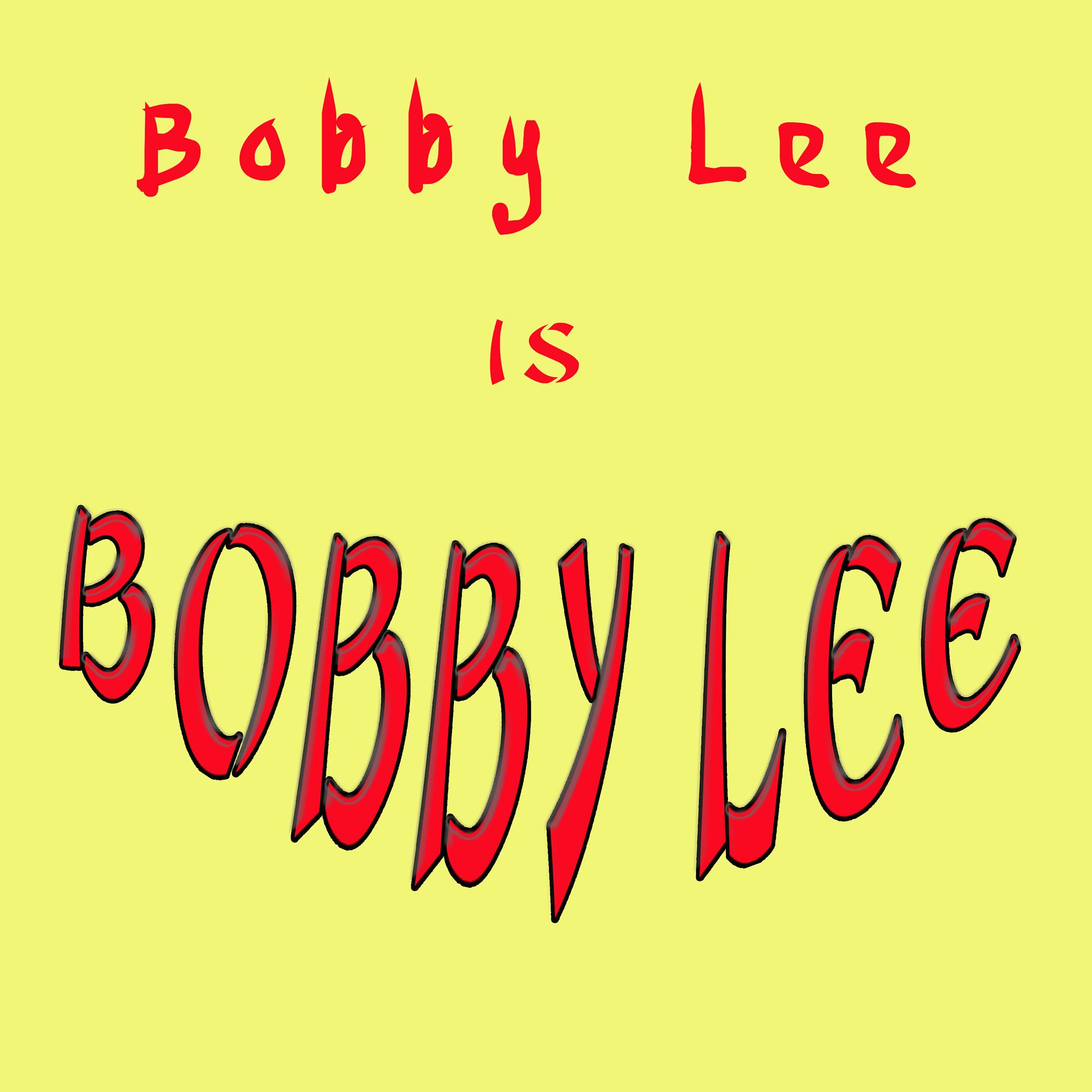 Постер альбома Bobby Lee
