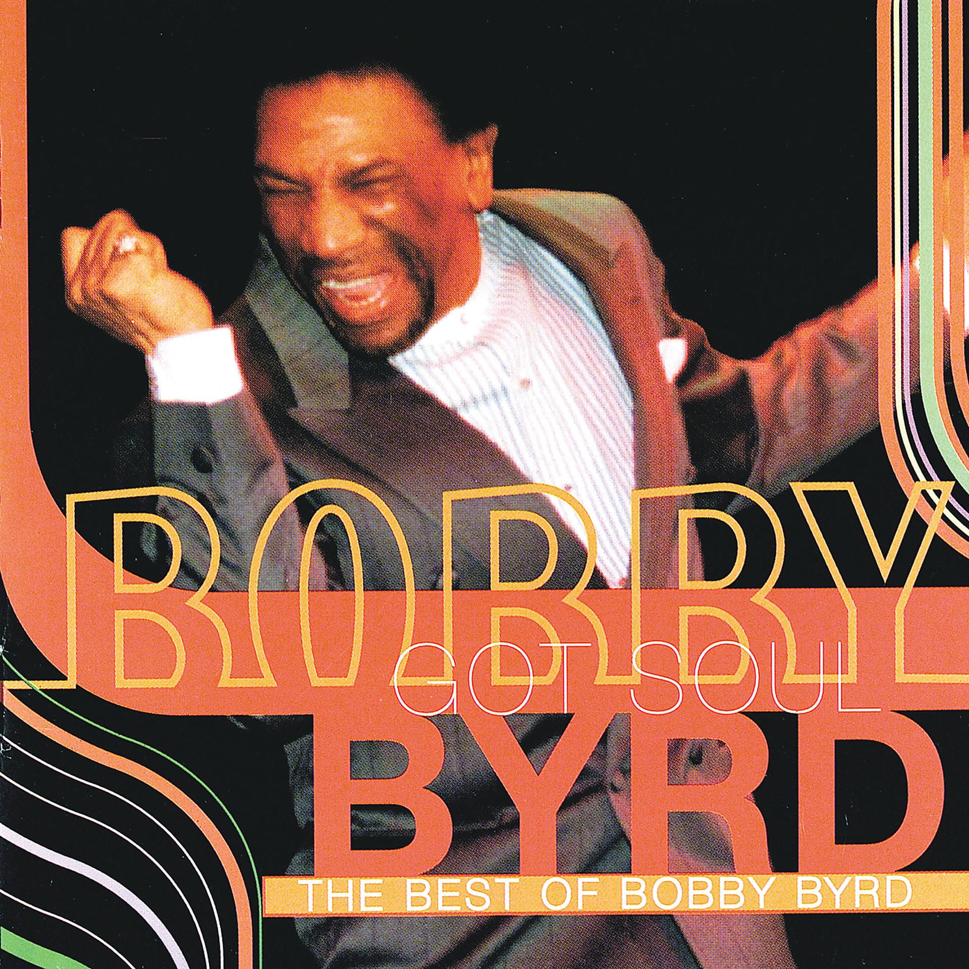 Постер альбома Bobby Byrd Got Soul: The Best Of Bobby Byrd