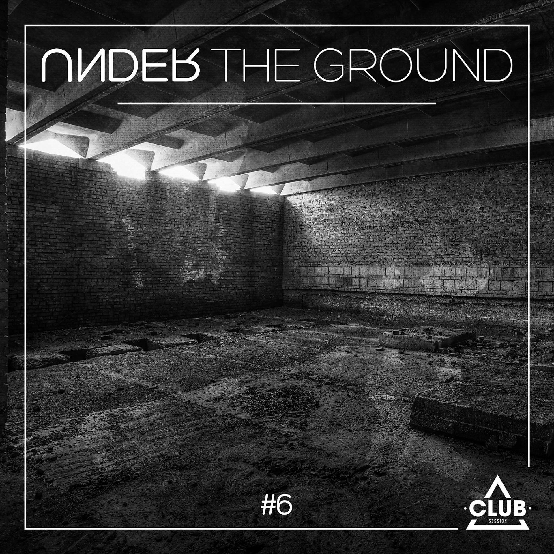 Постер альбома Under The Ground #6