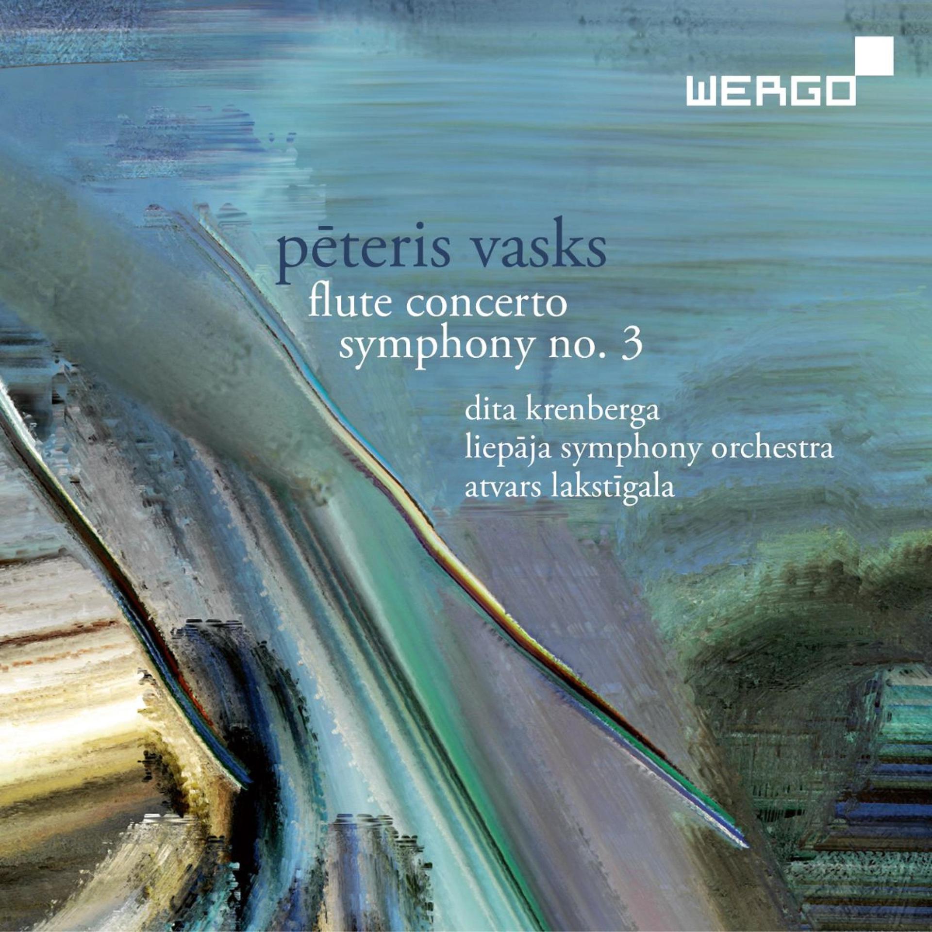Постер альбома Vasks: Flute Concerto & Symphony No. 3