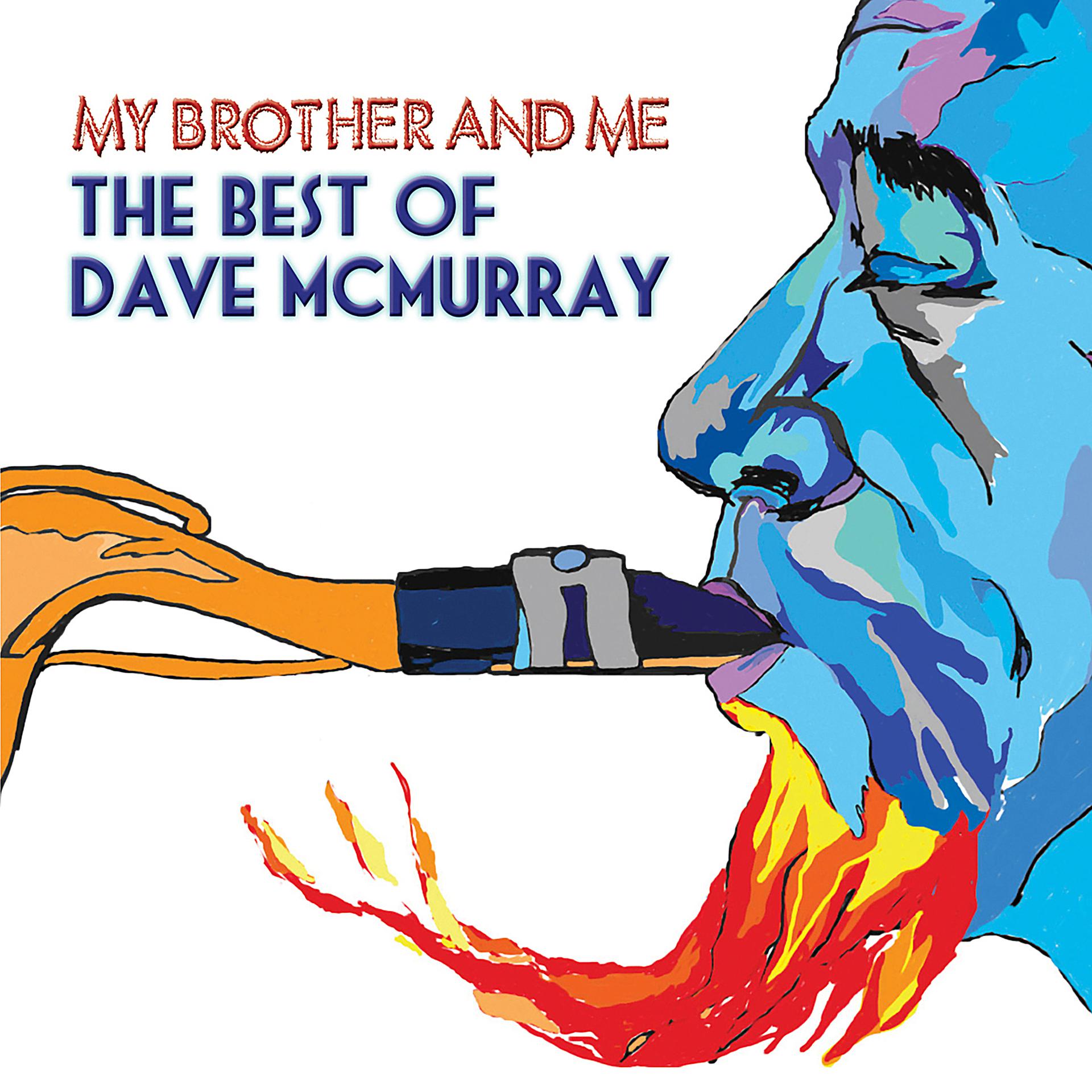 Постер альбома My Brother and Me - The Best of Dave Mcmurray