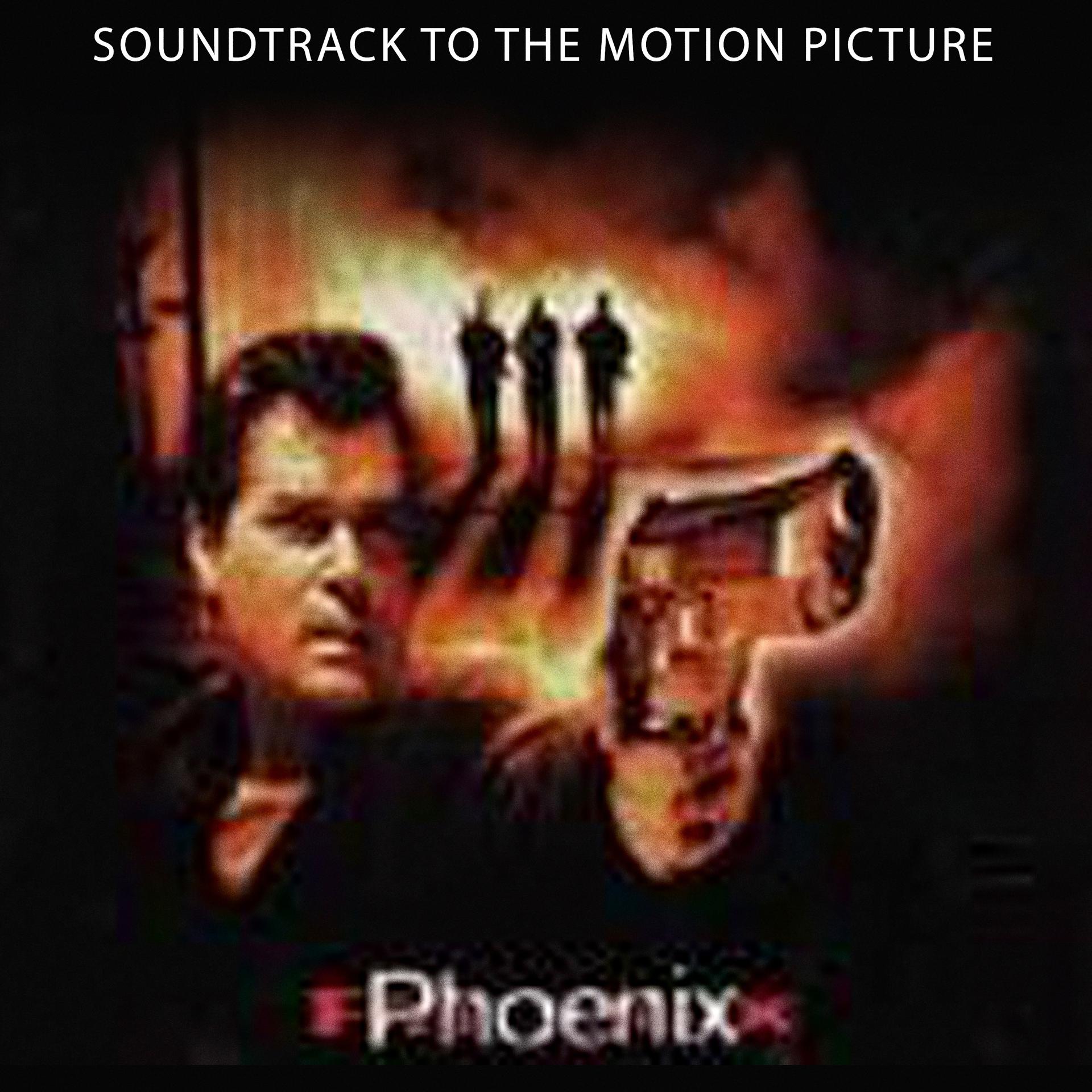 Постер альбома Phoenix (Soundtrack to the Motion Picture)