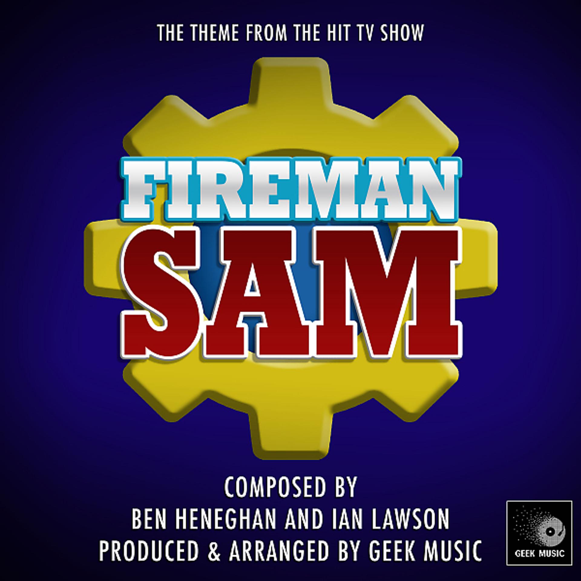 Постер альбома Fireman Sam - Main Theme