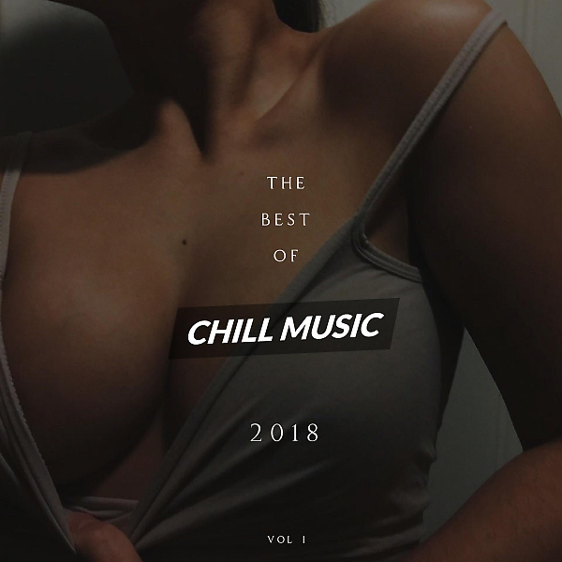 Постер альбома The Best of Chill Music 2018