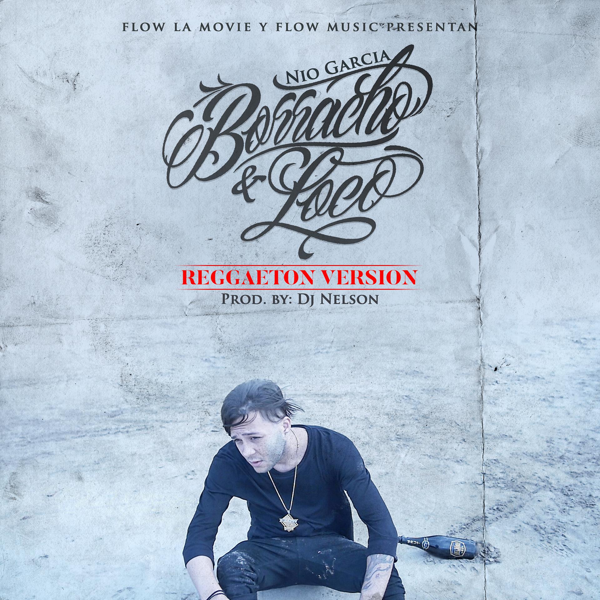 Постер альбома Borracho y Loco (Reggaeton Version)