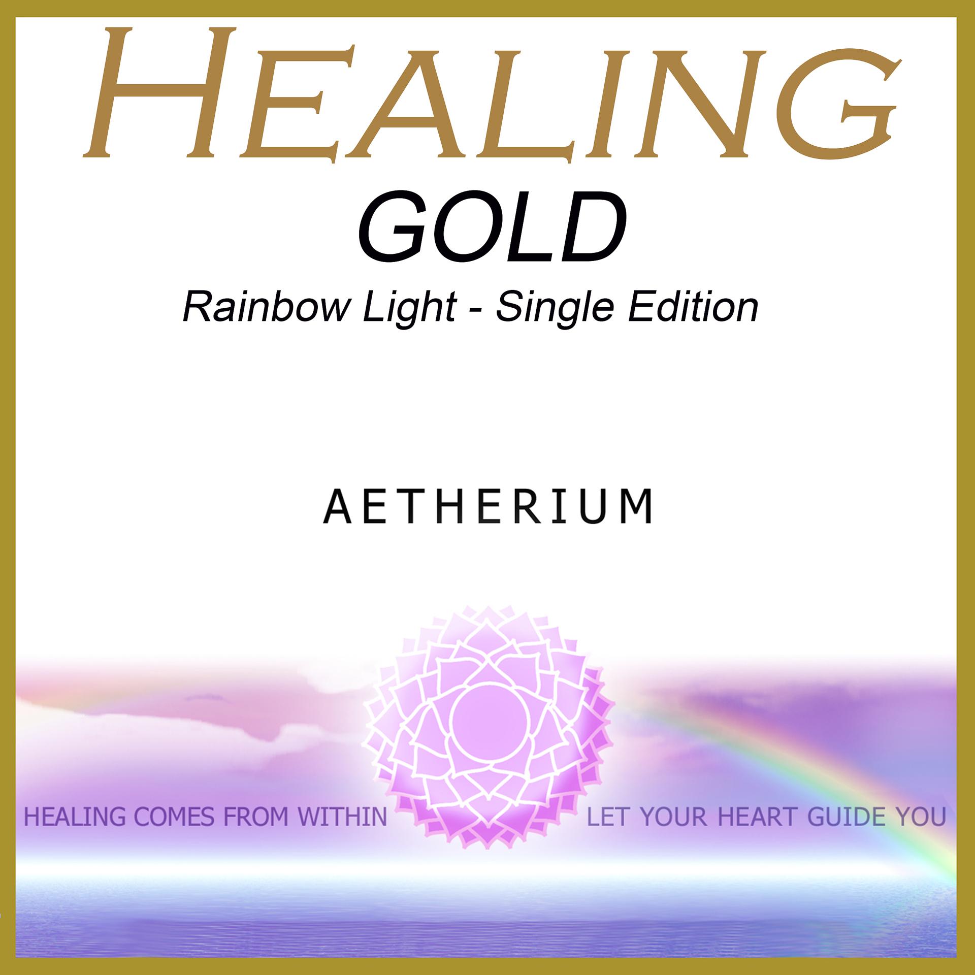 Постер альбома Healing Gold - Rainbow Light