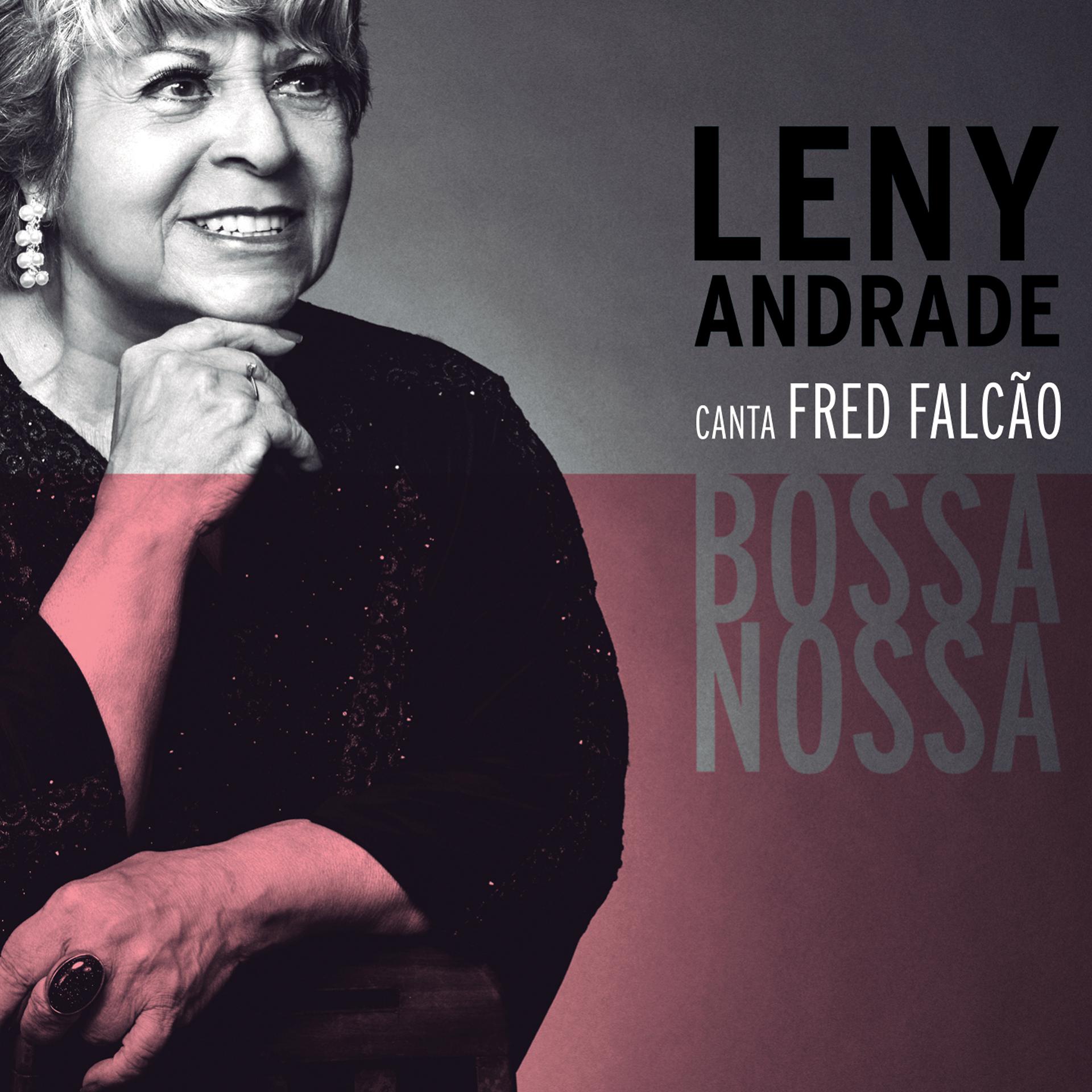 Постер альбома Bossa Nossa: Leny Andrade Canta Fred Falcão