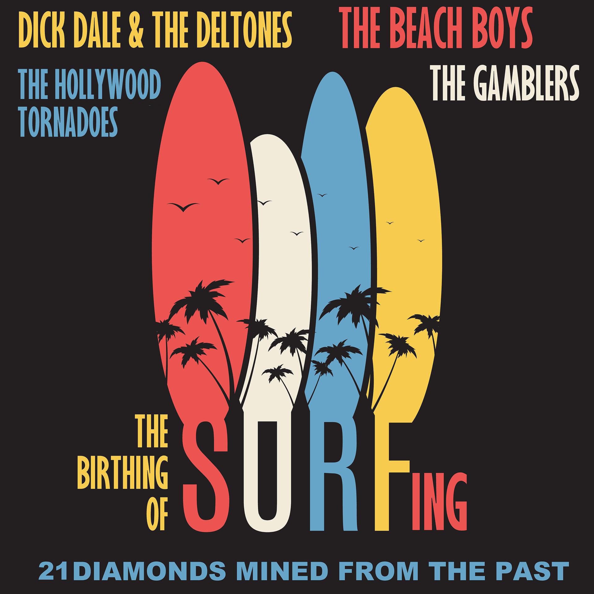Постер альбома The Birthing of Surfing: 21 Diamonds Mined from the Past