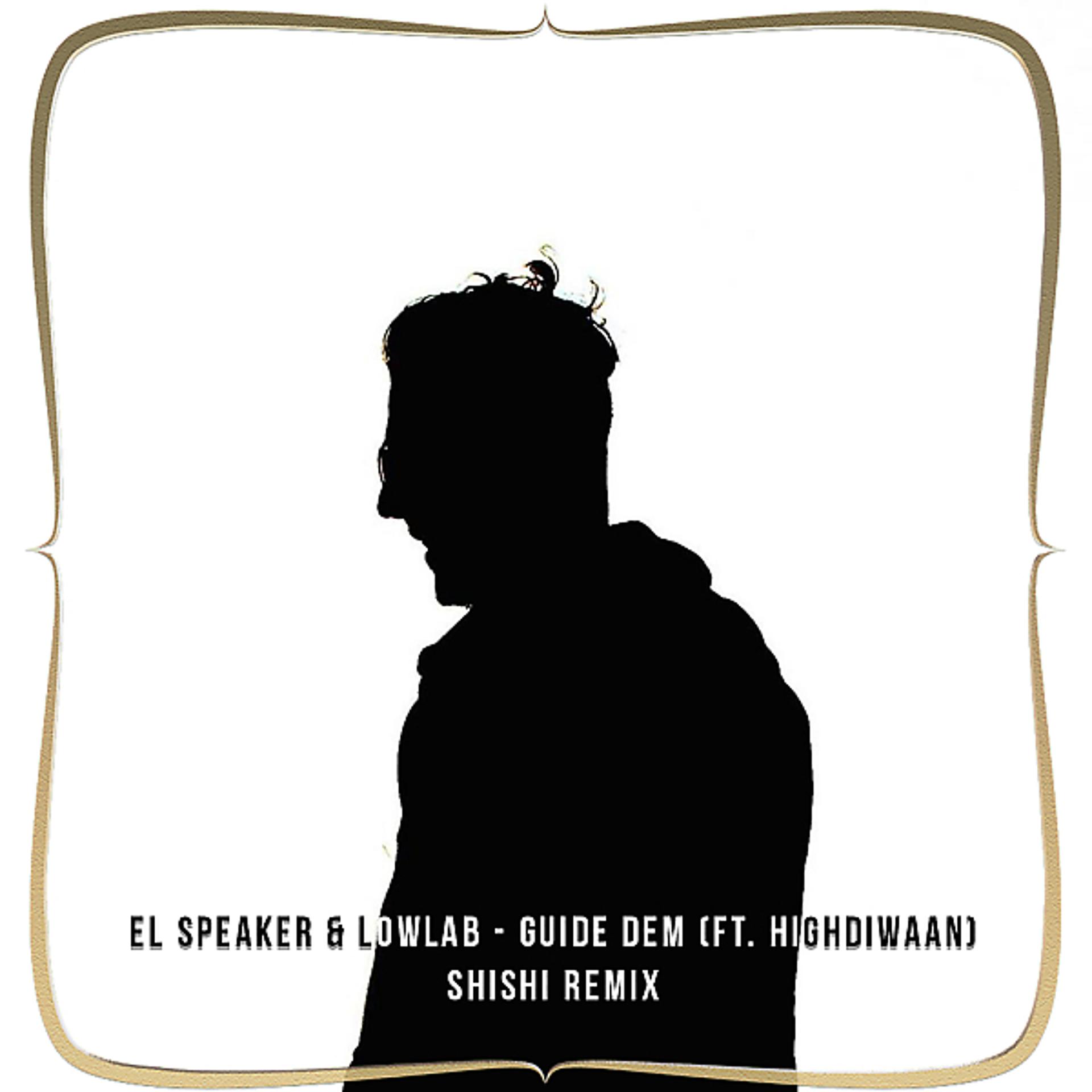 Постер альбома Guide Dem (feat. Highdiwaan) [ShiShi Remix]