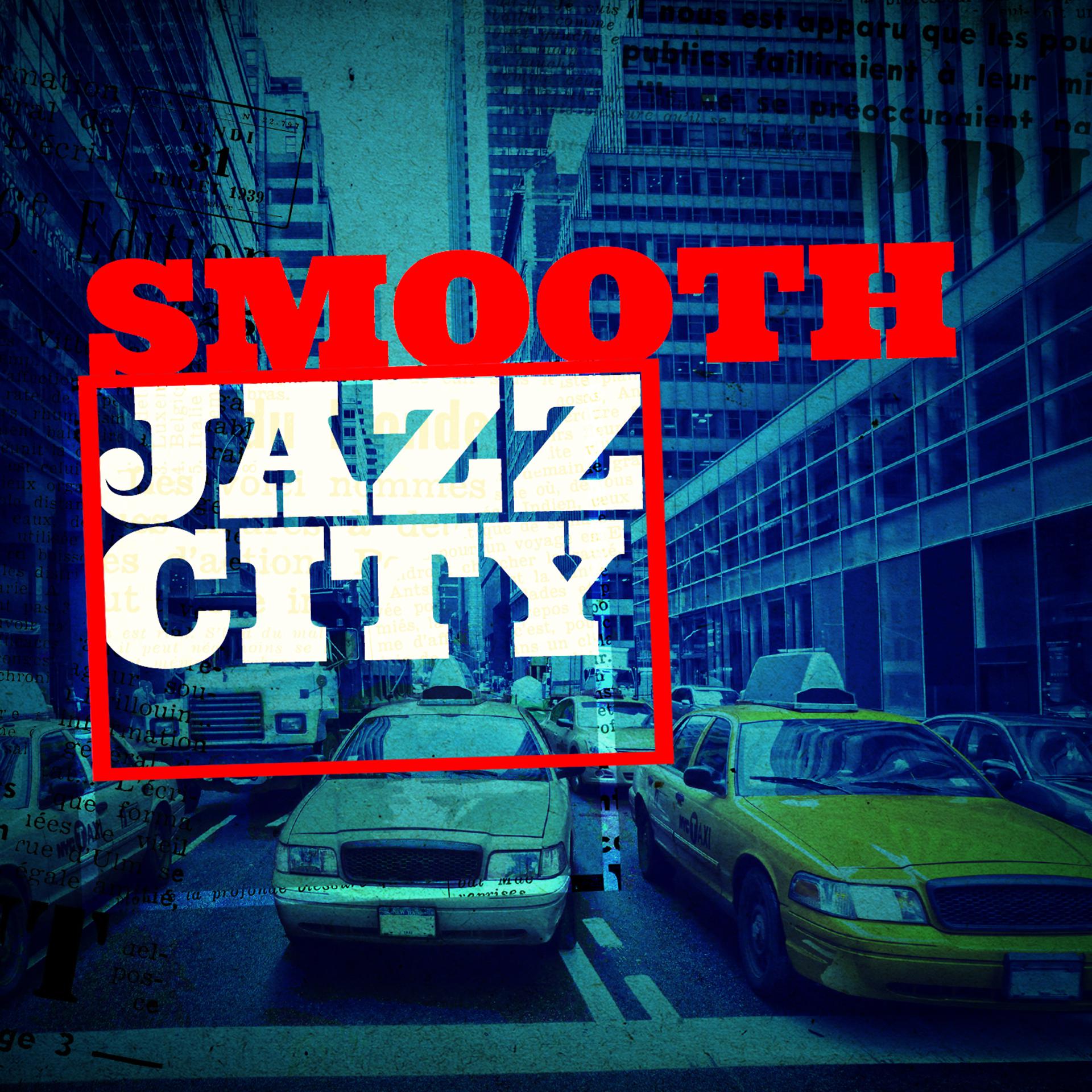 Постер альбома Smooth Jazz City