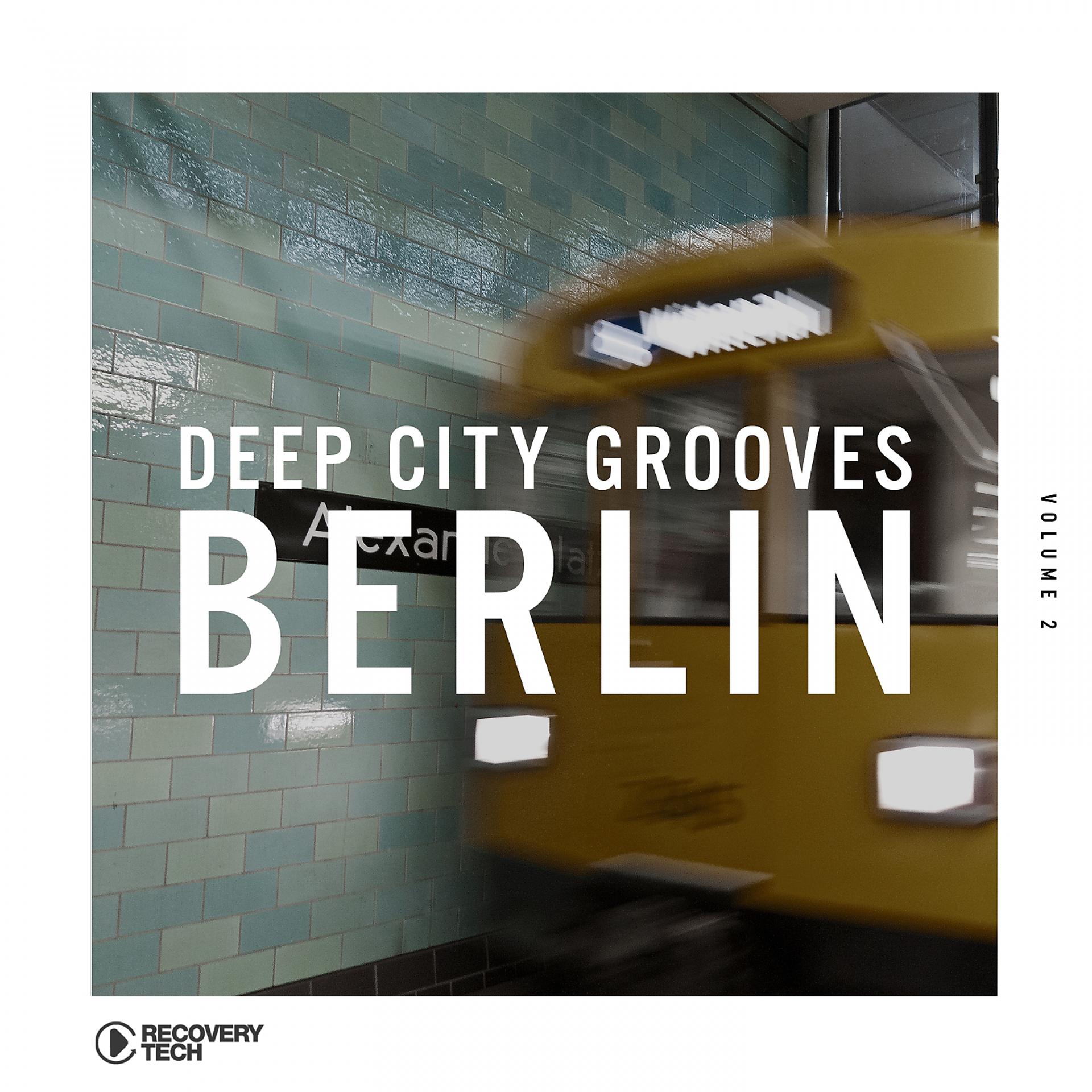 Постер альбома Deep City Grooves Berlin, Vol. 2