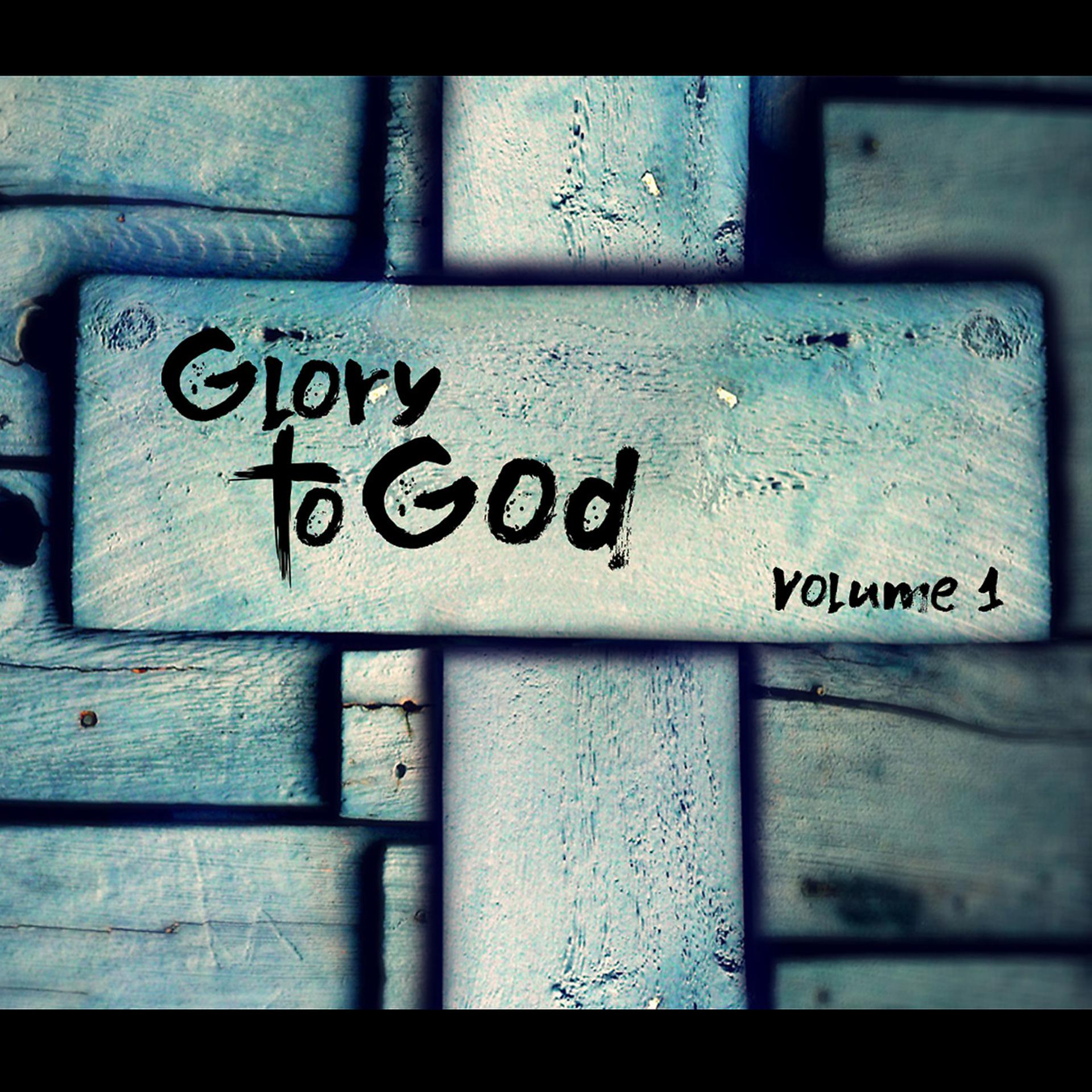 Постер альбома Glory to God, Vol. 1