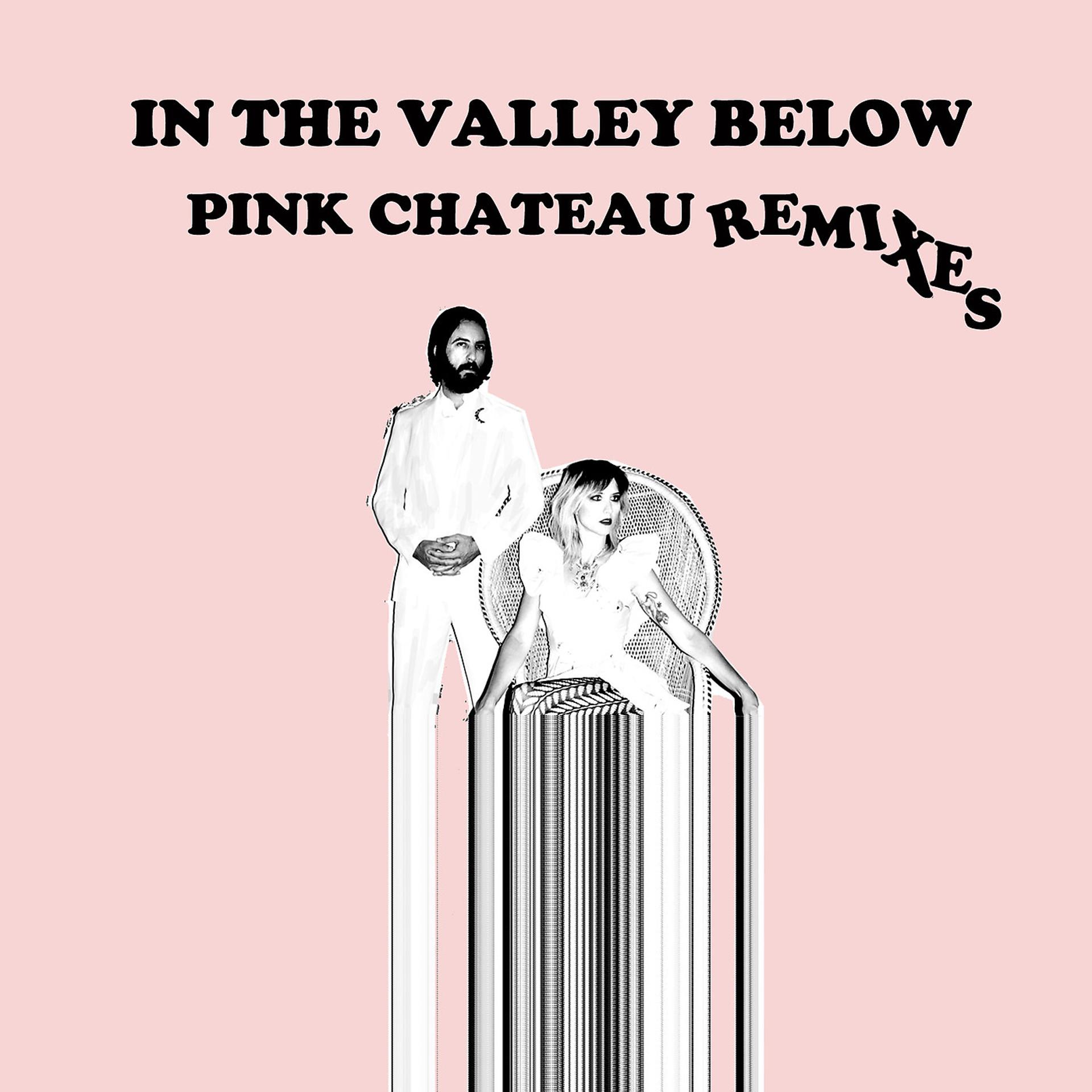 Постер альбома Pink Chateau Remixes