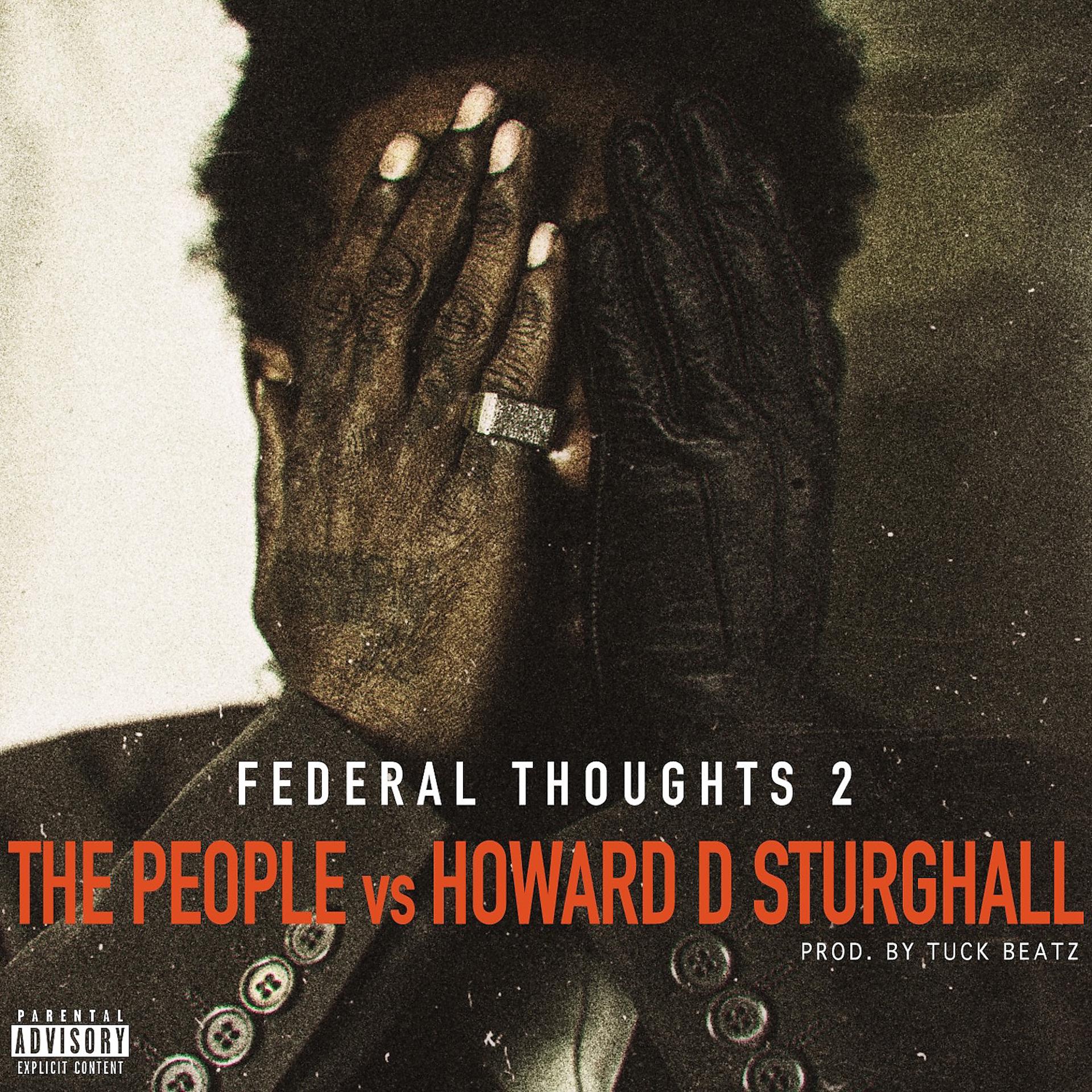 Постер альбома Federal Thoughts 2: The People Vs. Howard D Sturghall