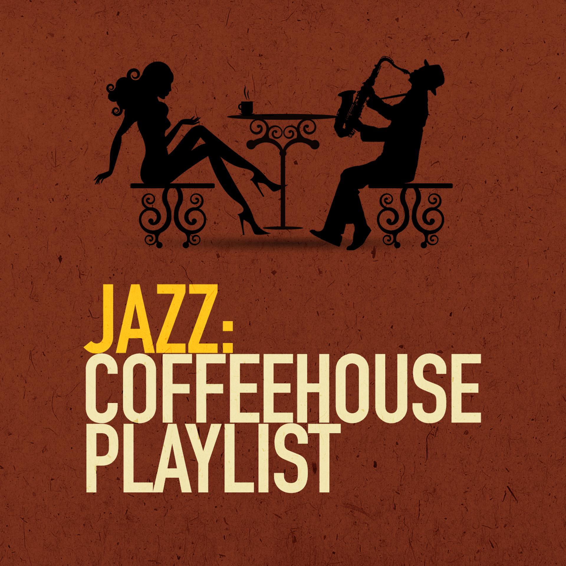 Постер альбома Jazz: Coffeehouse Playlist