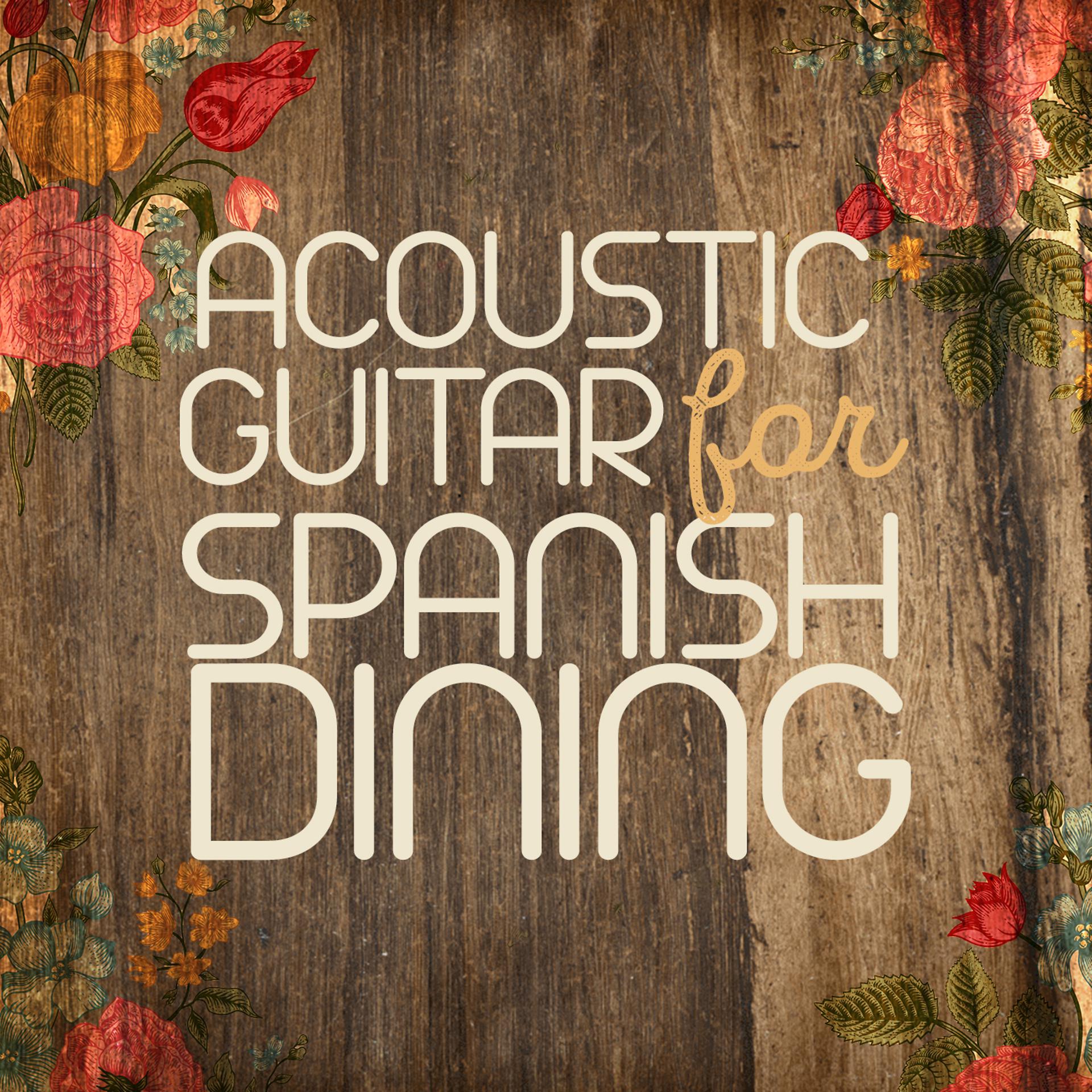 Постер альбома Acoustic Guitar for Spanish Dining