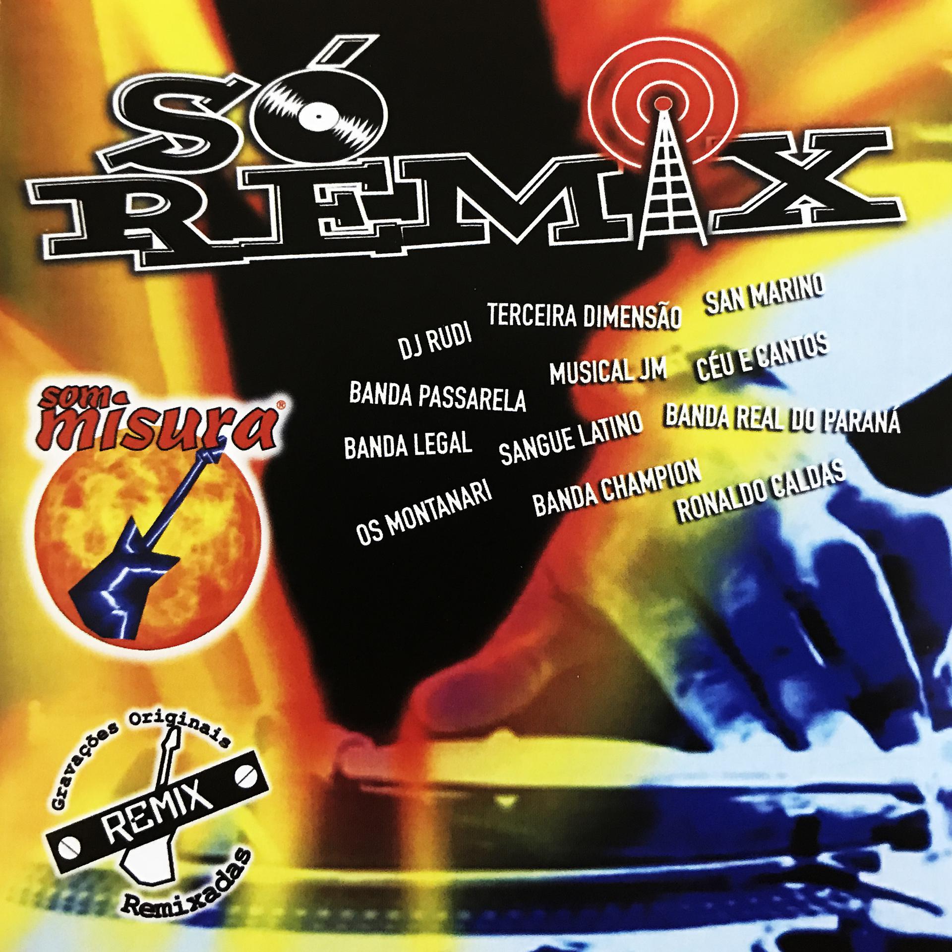 Постер альбома Só Remix - Remixes