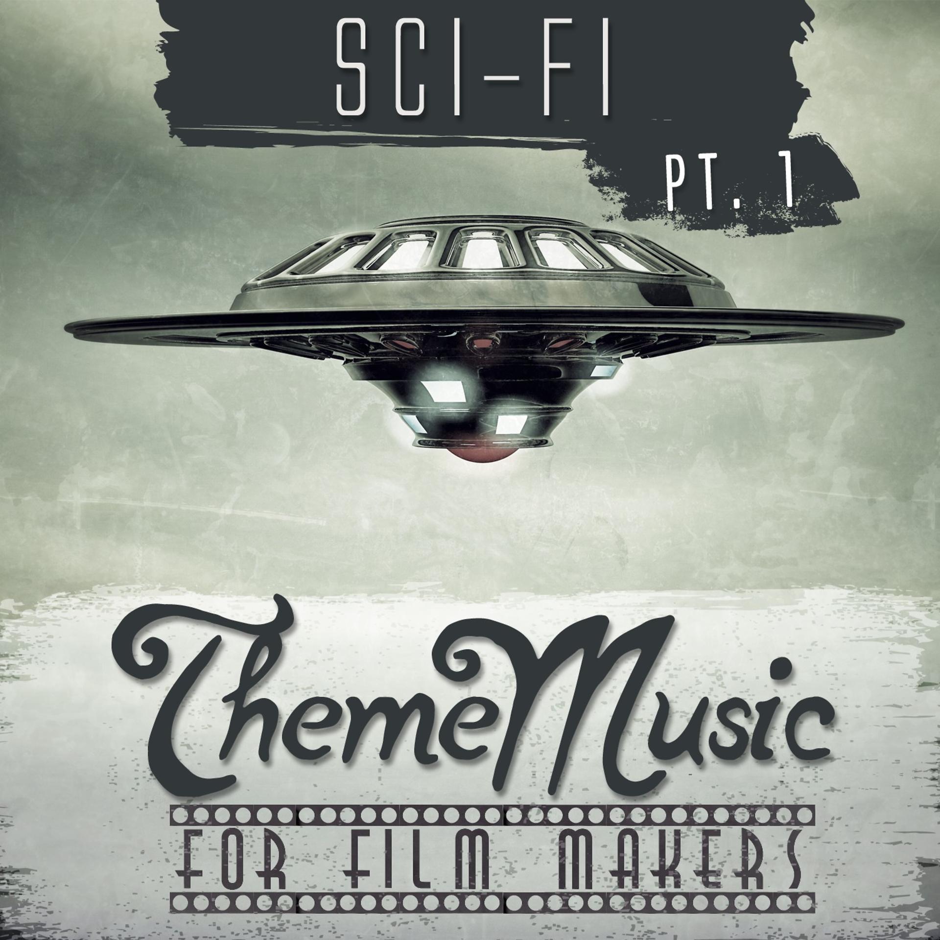 Постер альбома Sci-Fi Theme Music for Film Makers Pt. 1