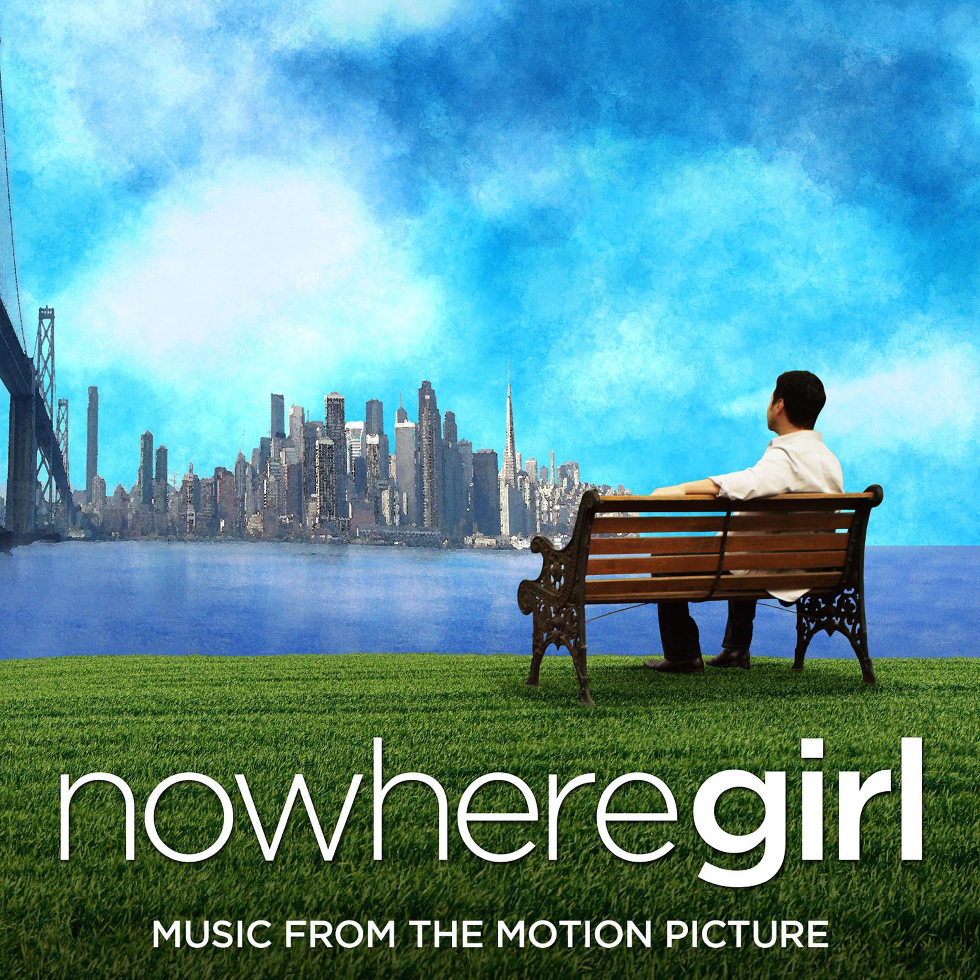 Постер альбома Nowhere Girl (Original Motion Picture Soundtrack)