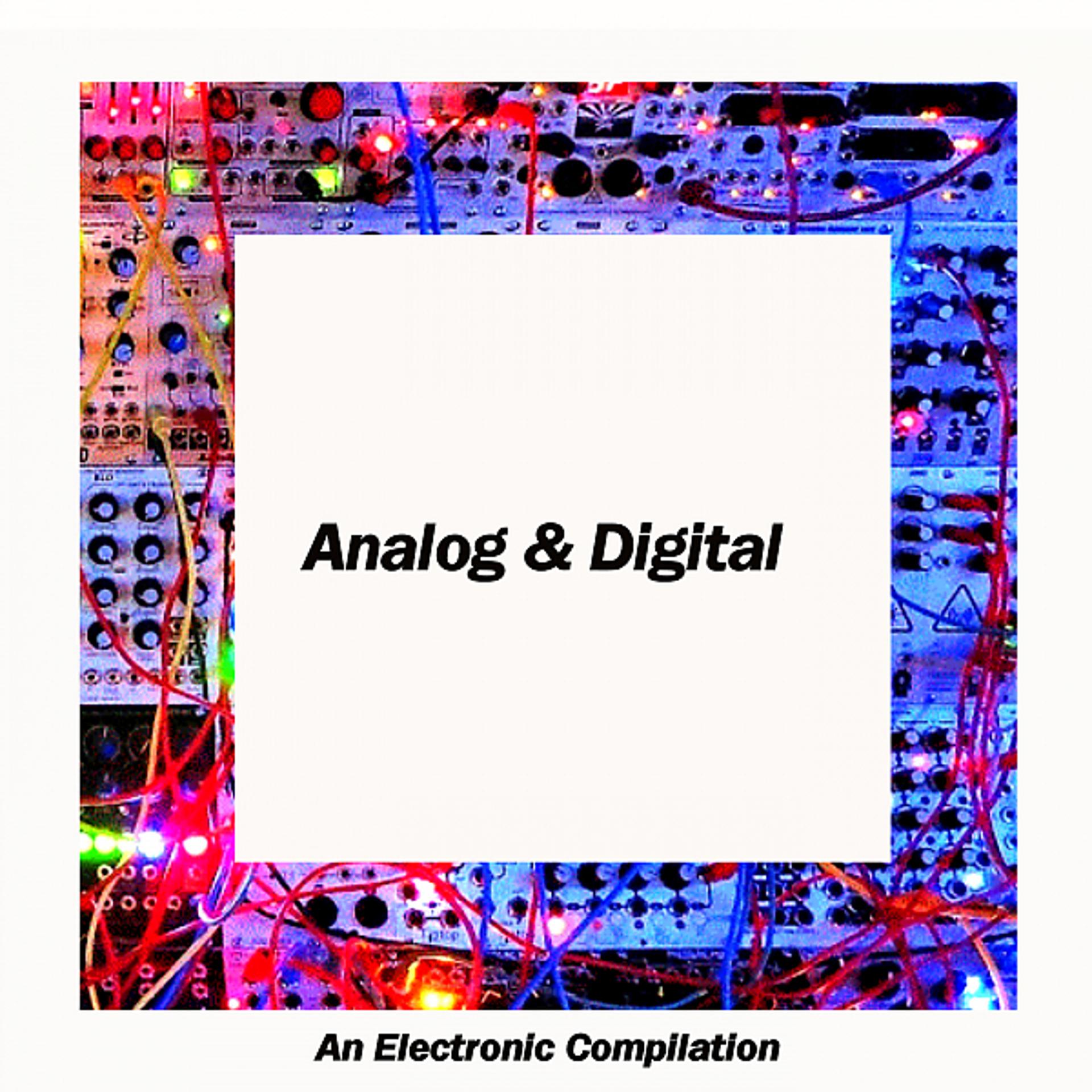 Постер альбома Analog & Digital: An Electronic Compilation