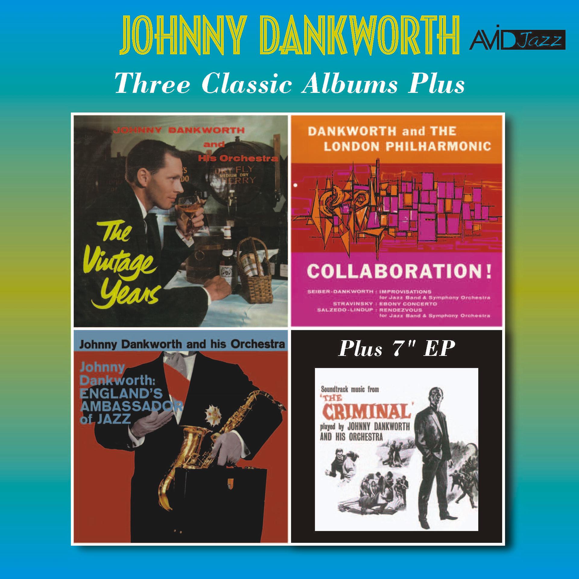 Постер альбома Three Classic Albums Plus (The Vintage Years / Collaboration / England's Ambassador of Jazz) [Remastered]