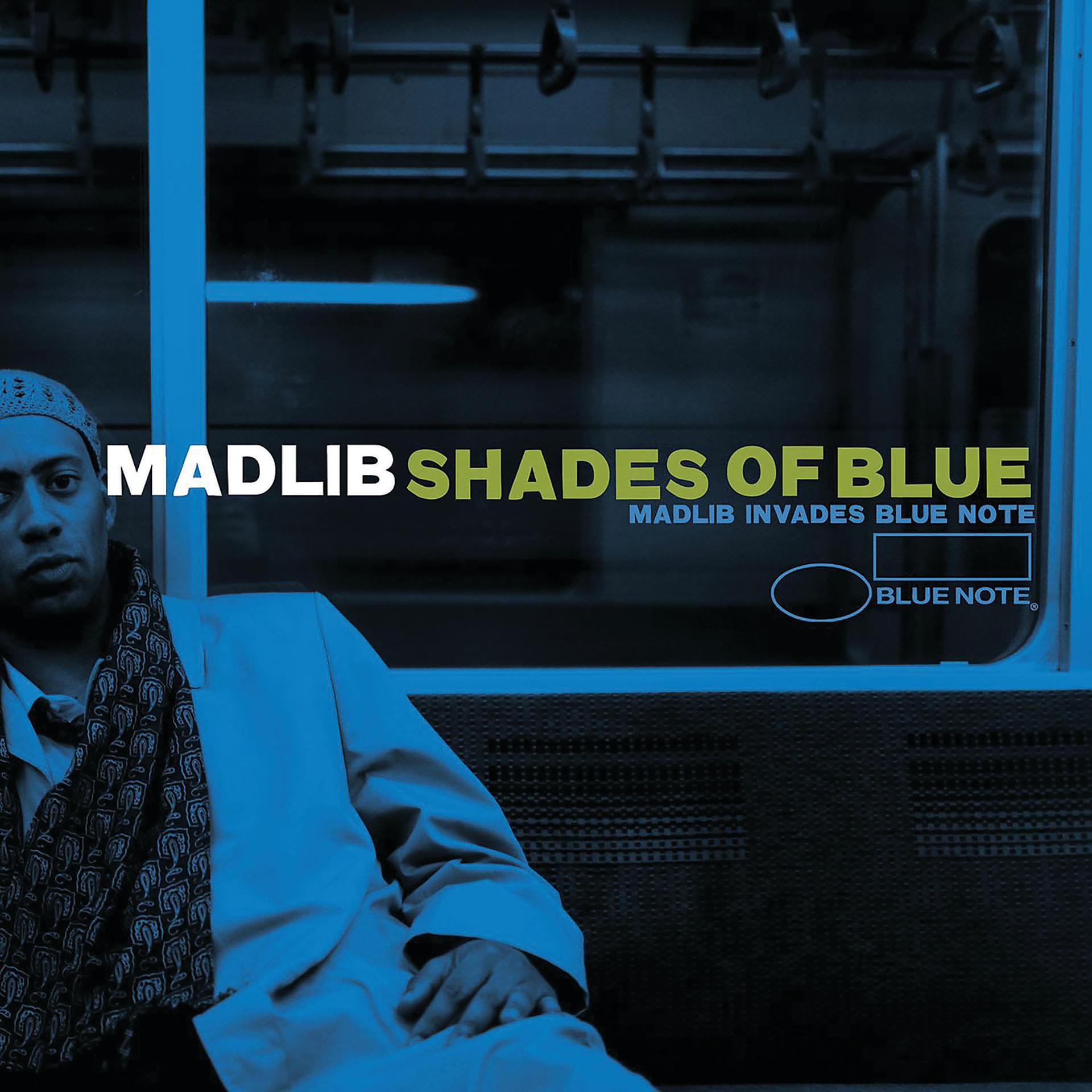 Постер альбома Shades Of Blue: Madlib Invades Blue Note