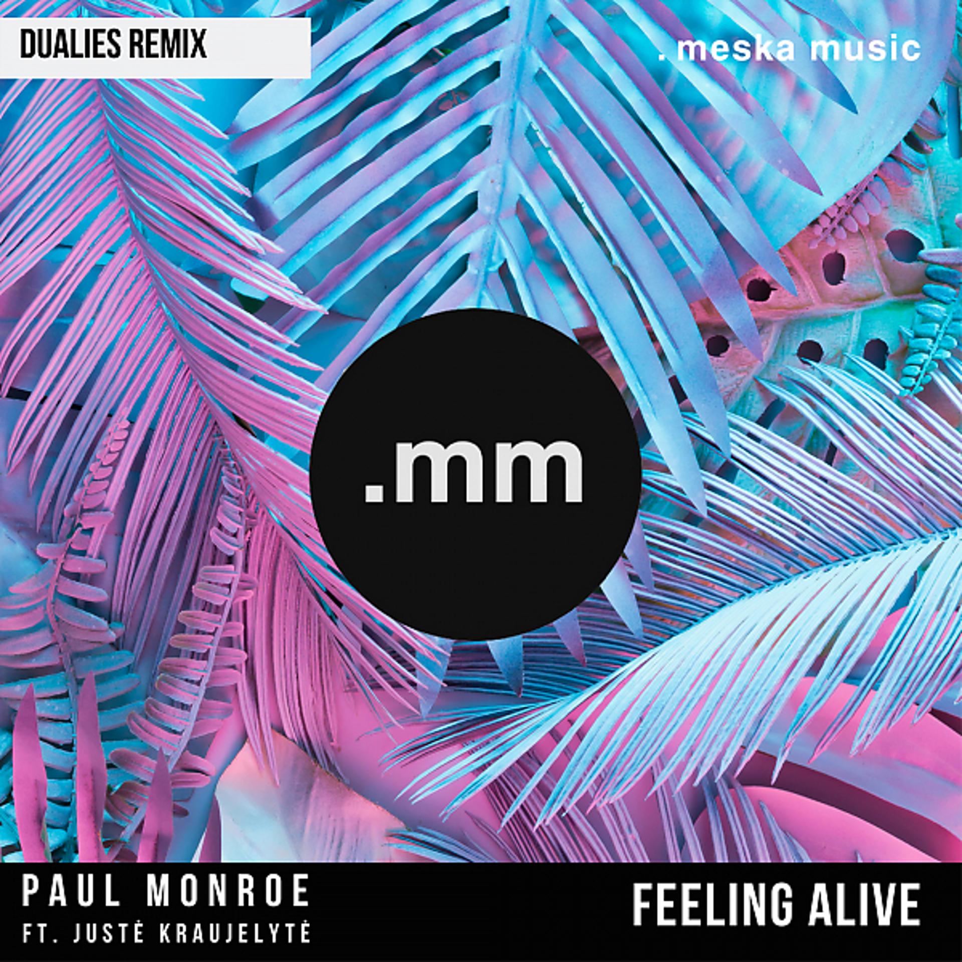 Постер альбома Feeling Alive (feat. Juste Kraujelyte) [DuaLies Remix]