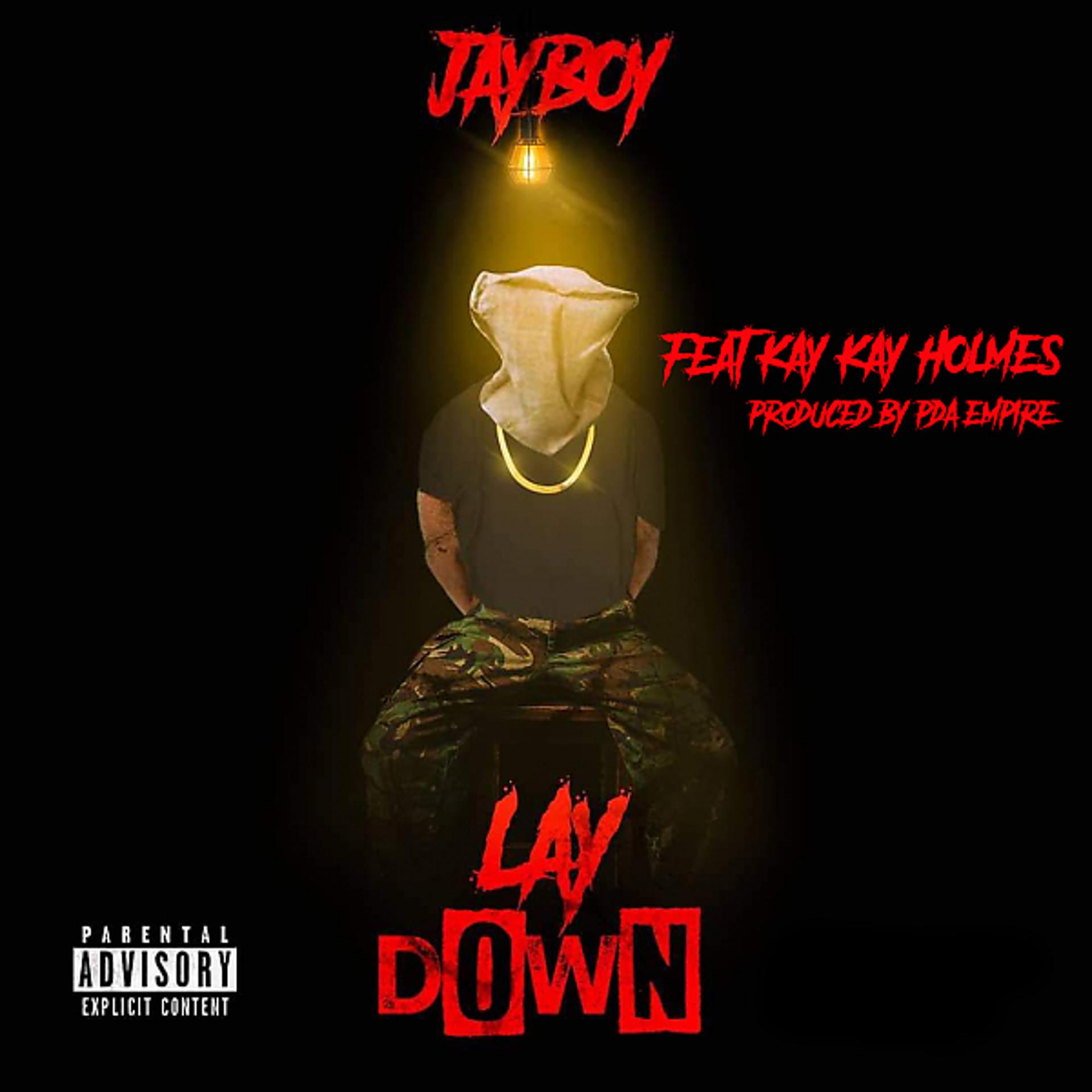 Постер альбома Lay Down (feat. KayKay Holmes)