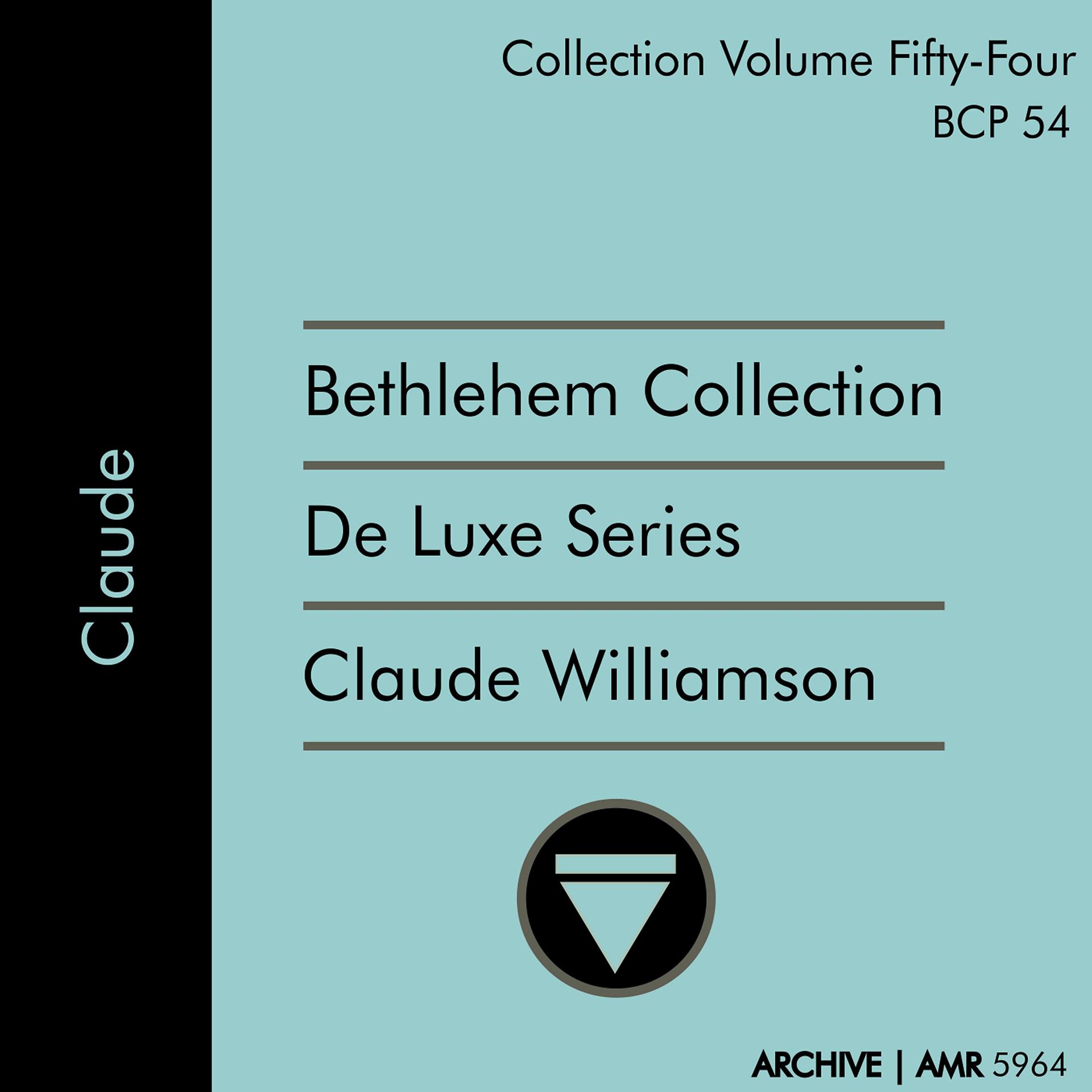 Постер альбома Deluxe Series Volume 54 (Bethlehem Collection): Claude Williamson